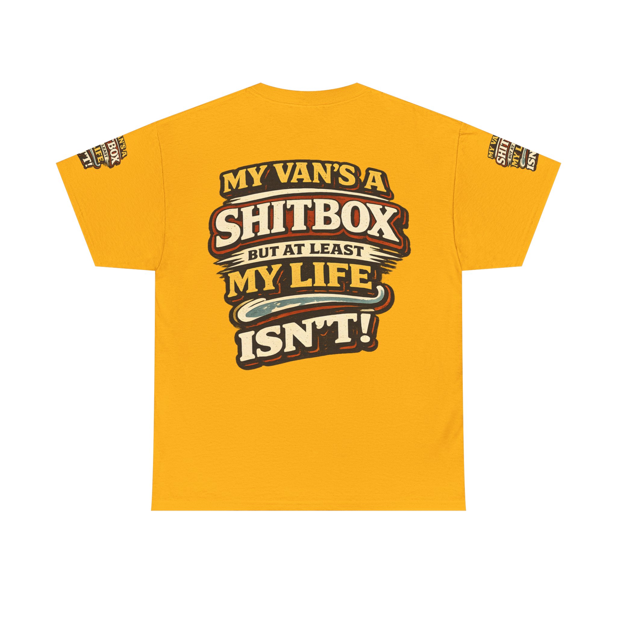 Unisex Heavy Cotton Tee — "My Van`s A Shitbox" Design F**K-Line