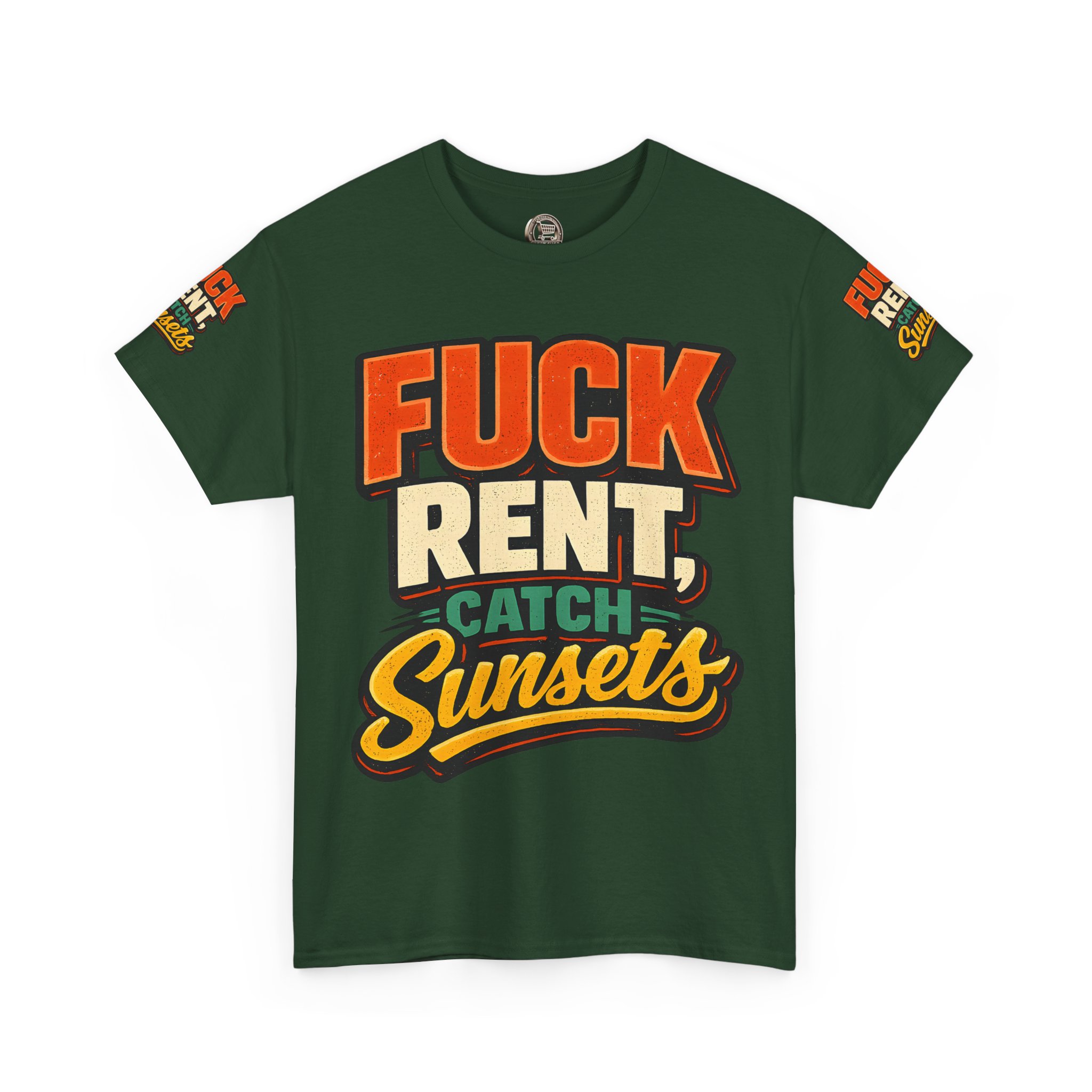 Unisex Heavy Cotton Tee — "Fuck Rent Catch Sunsets" Design F**K-Line