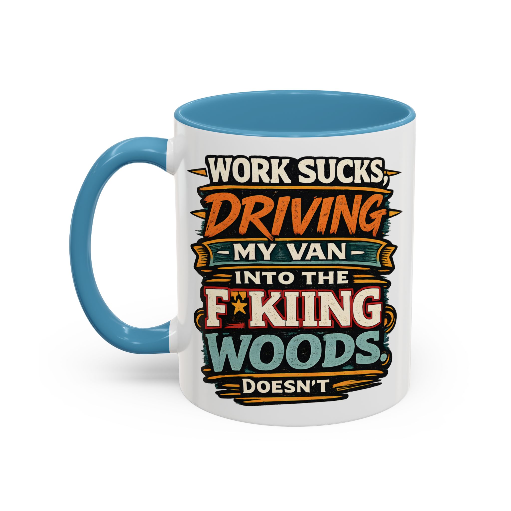 Accent Coffee Mug (11, 15oz) — "Work Sucks" Design F**K-Line