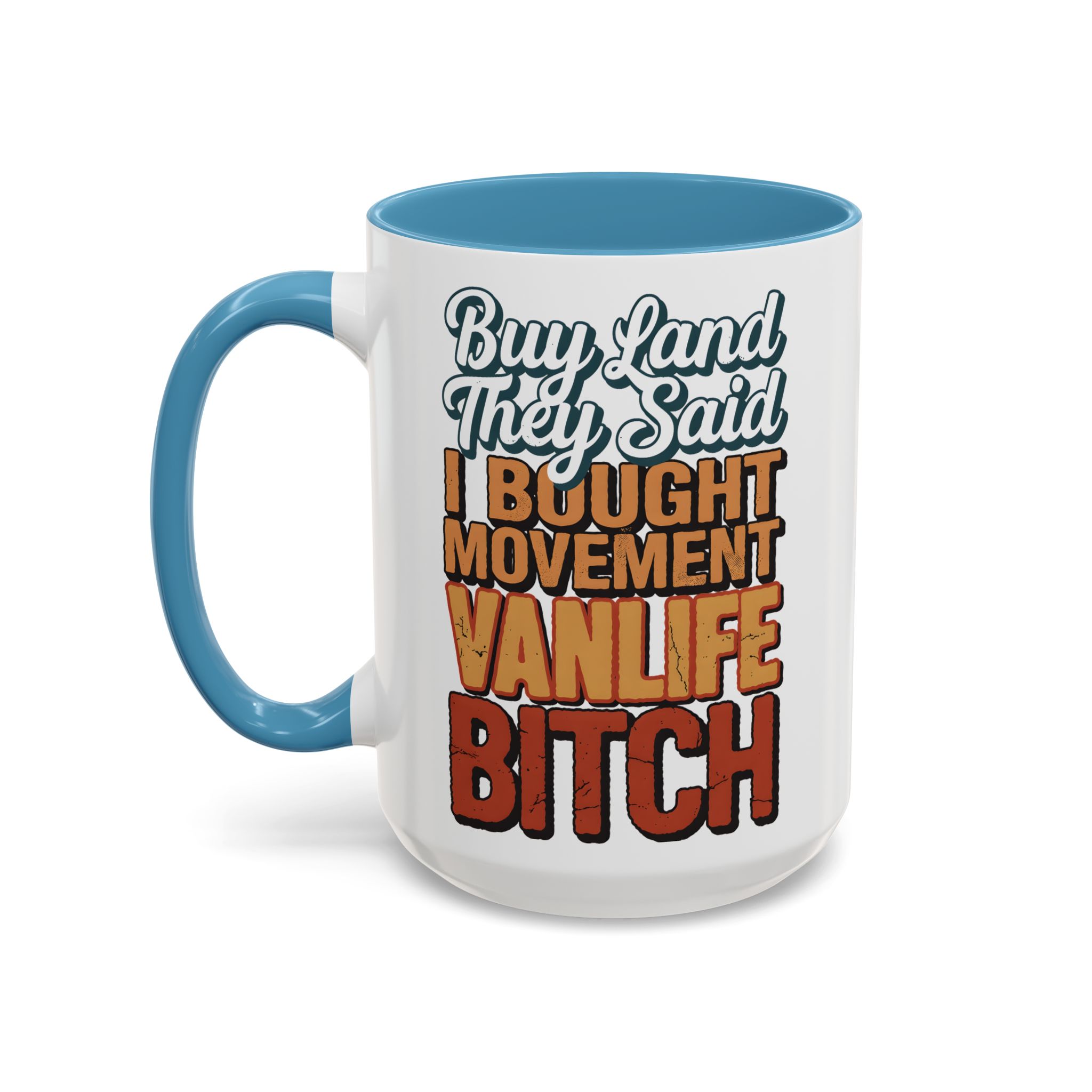 Accent Coffee Mug (11, 15oz) — "Buy Land They Said" Design F**K-Line