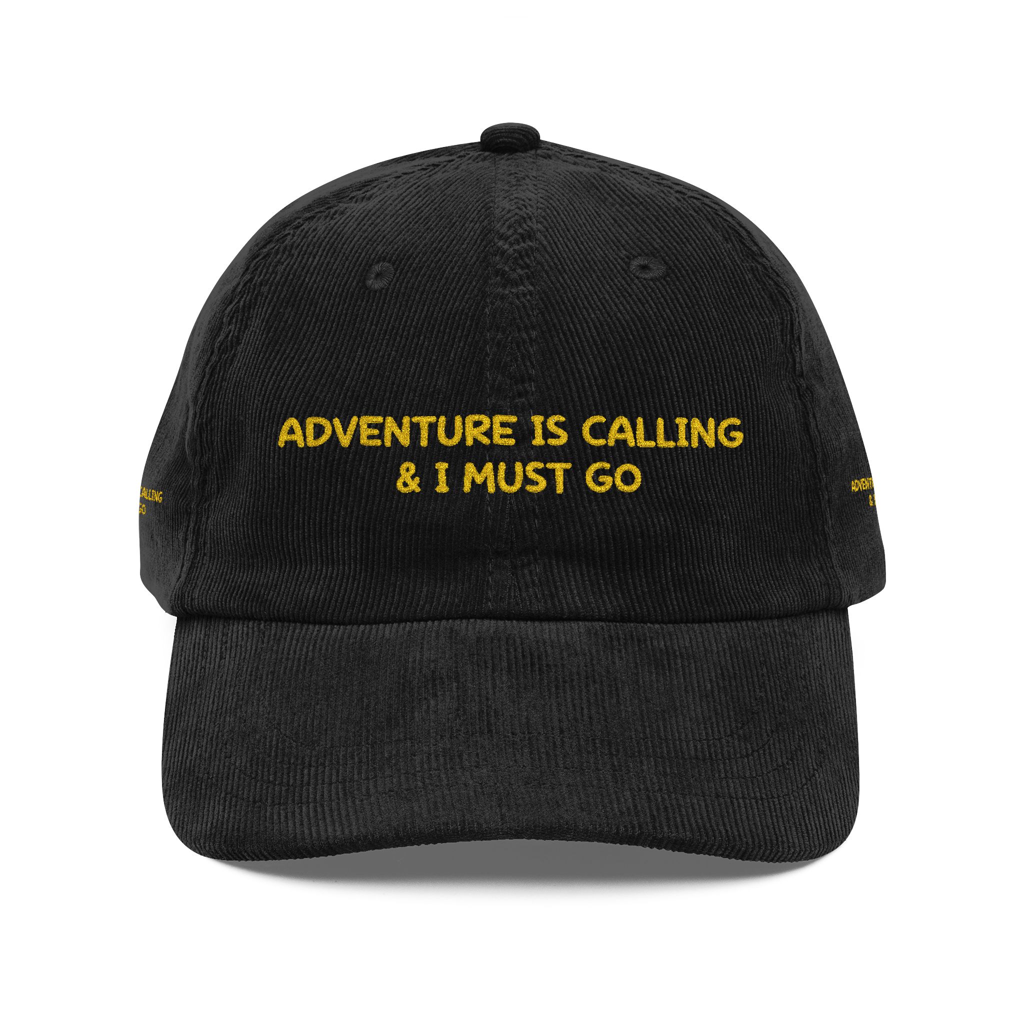 Vintage Corduroy Cap (Embroidery) — "Adventure Is Calling & I Must Go" Embroidered Hat