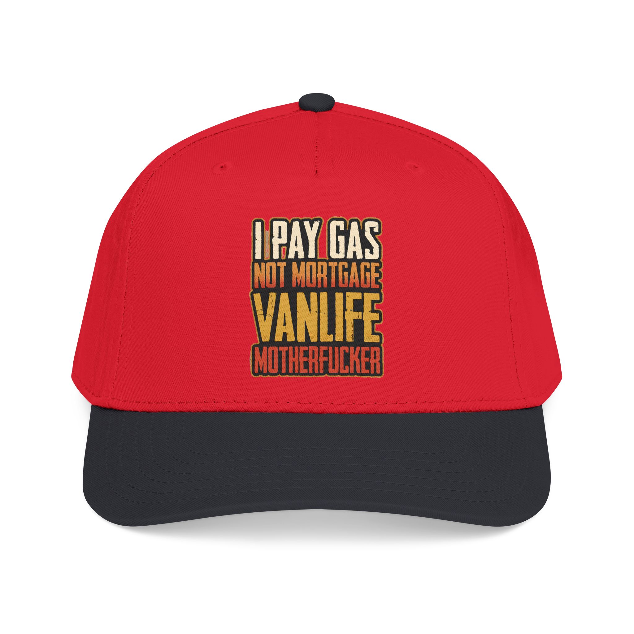Baseball Cap - "I Pay Gas Not Mortgage" Design F**K-Line