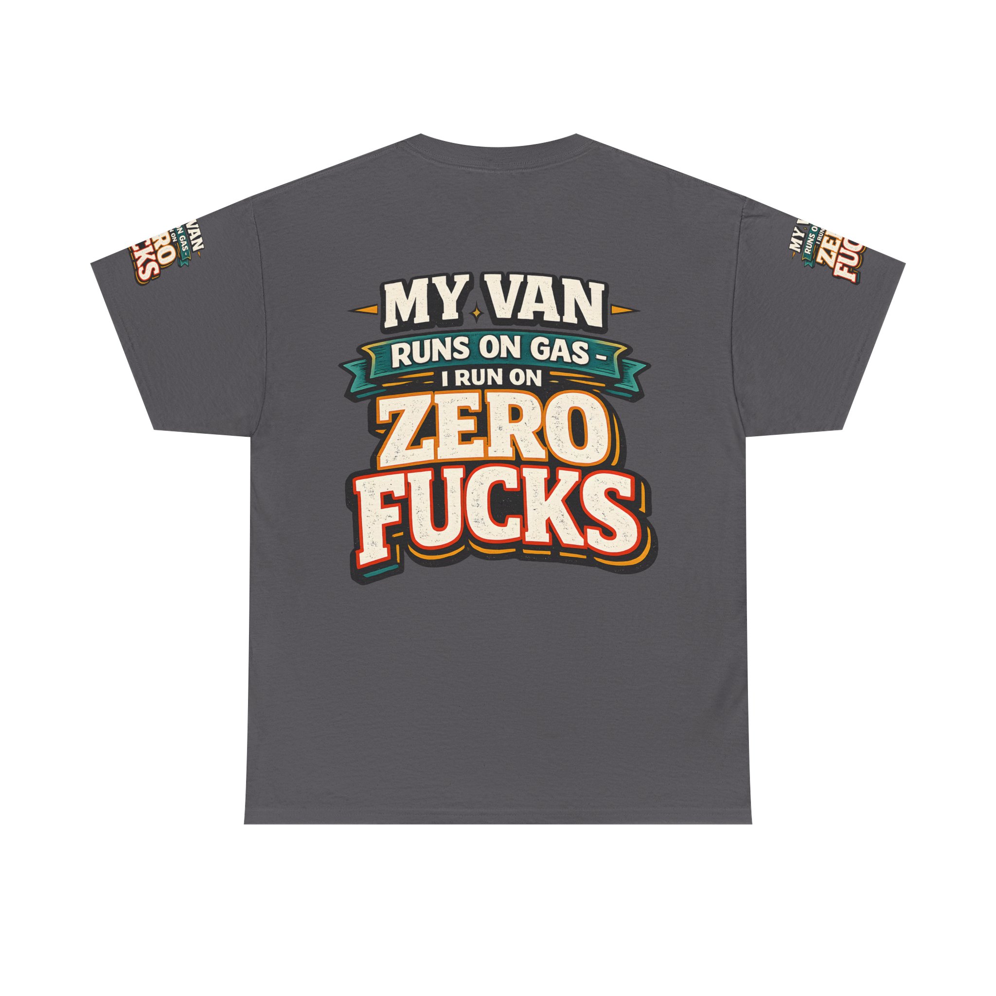 Unisex Heavy Cotton Tee — "My Van Runs On Gas" Design F**K-Line