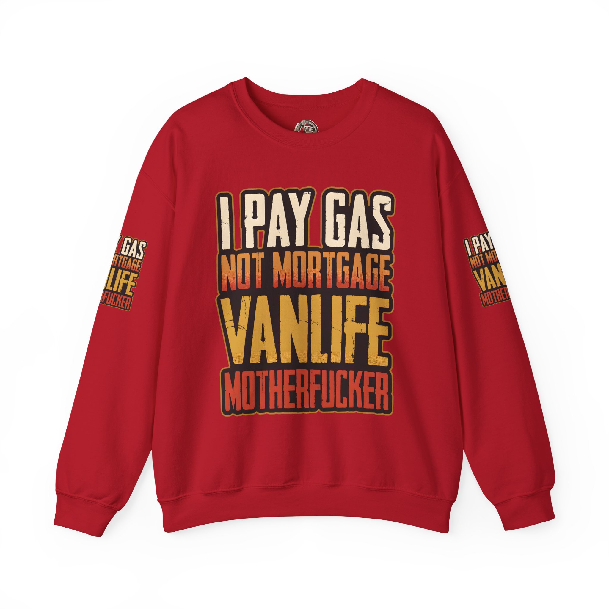 Unisex Heavy Blend™ Crewneck Sweatshirt — "I Pay Gas Not Mortgage" Design F**K-Line