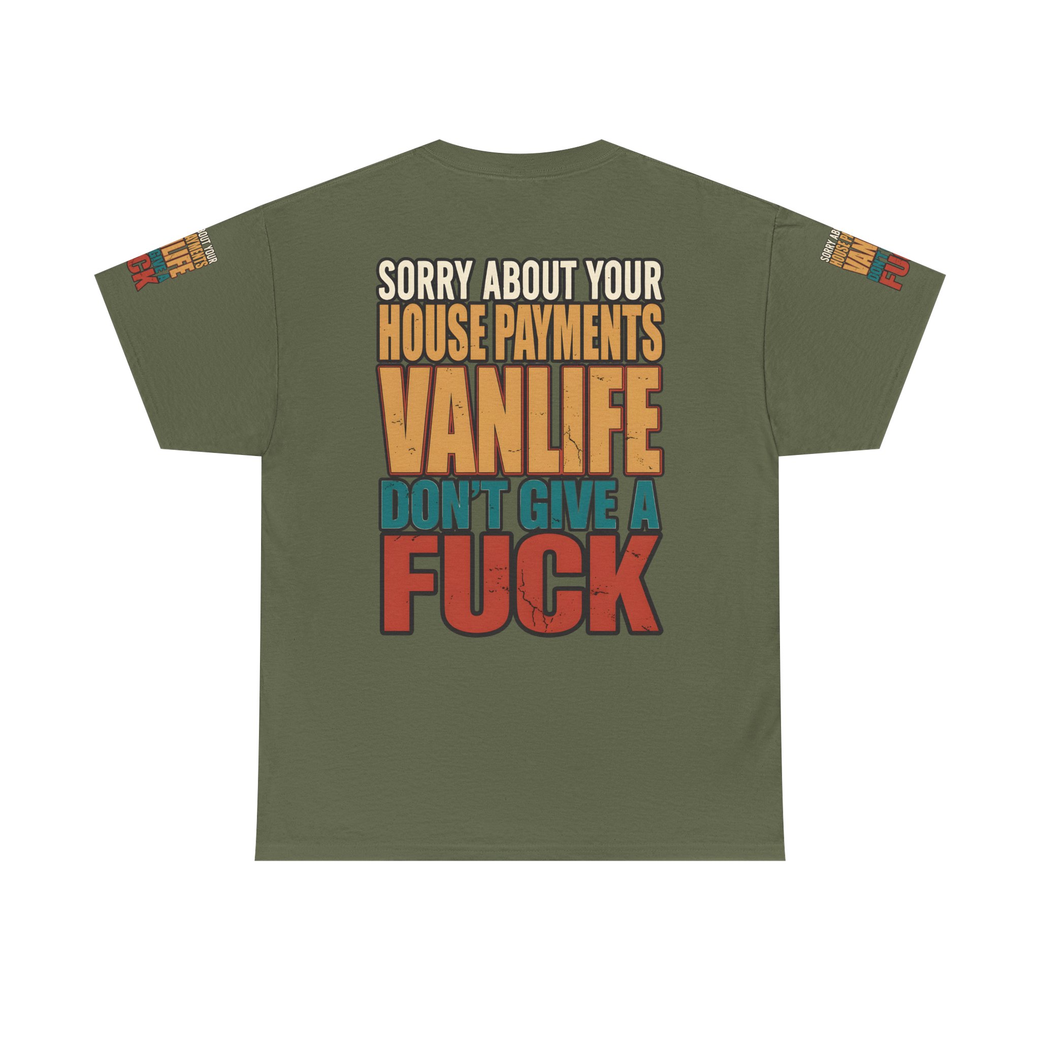 Unisex Heavy Cotton Tee — "Sorry About Your House Payments" Design F**K-Line