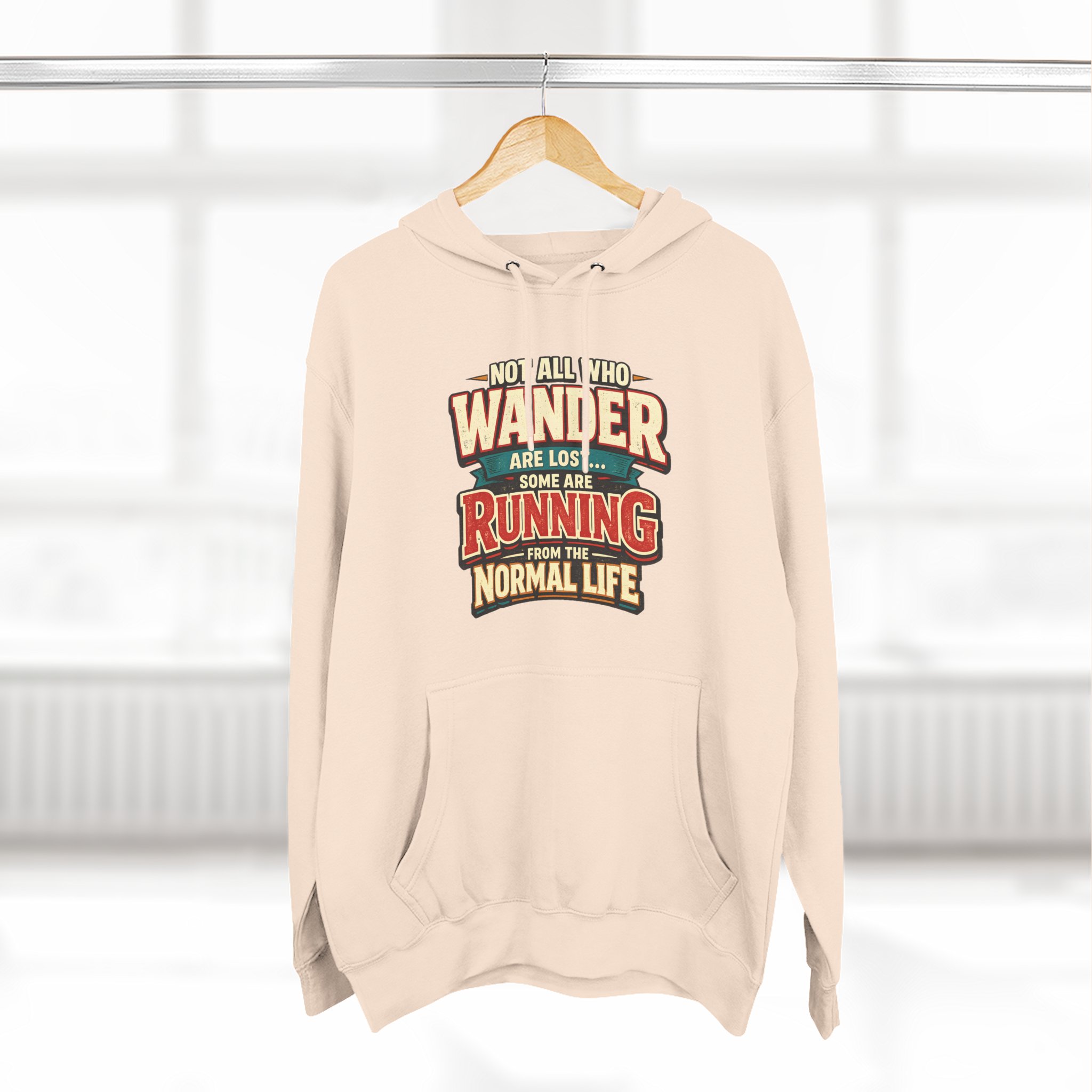 Three-Panel Fleece Hoodie - "Not All Who Wander Are Lost" Design F**K-Line