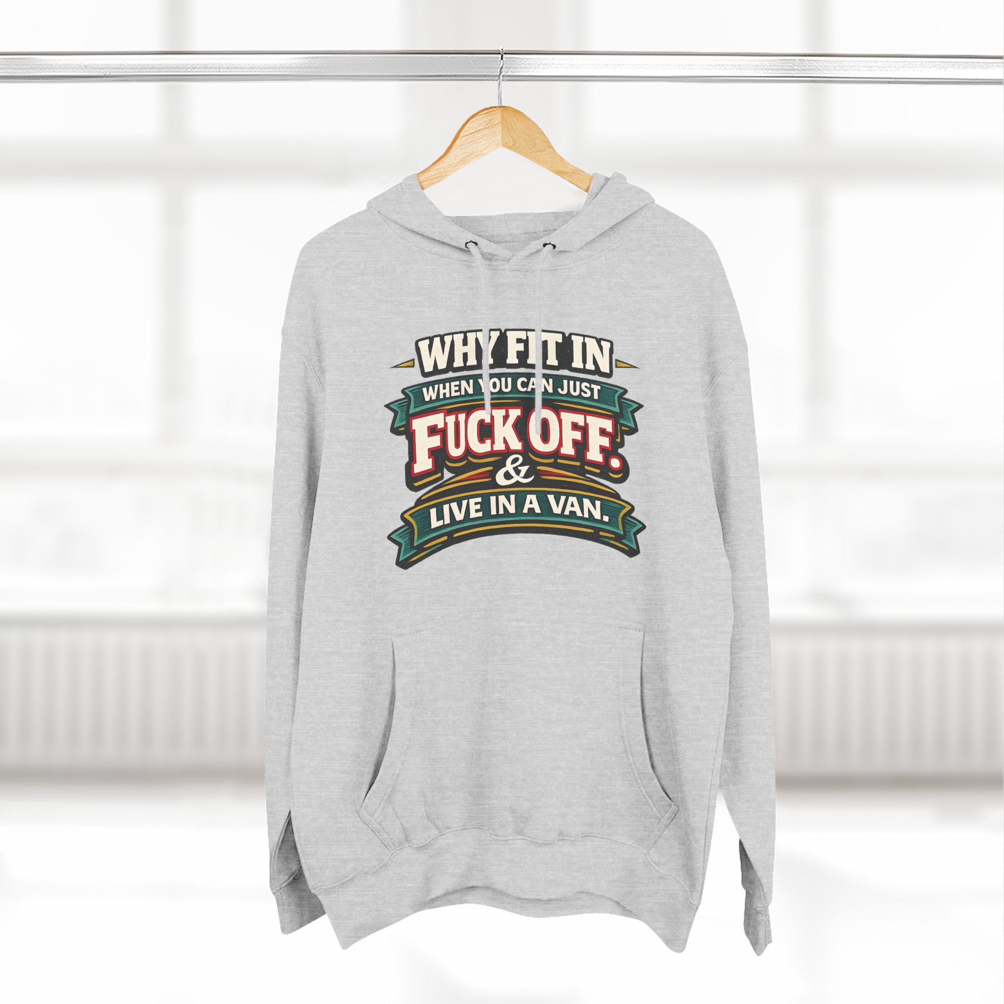 Three-Panel Fleece Hoodie - "Why Fit In" Design F**K-Line