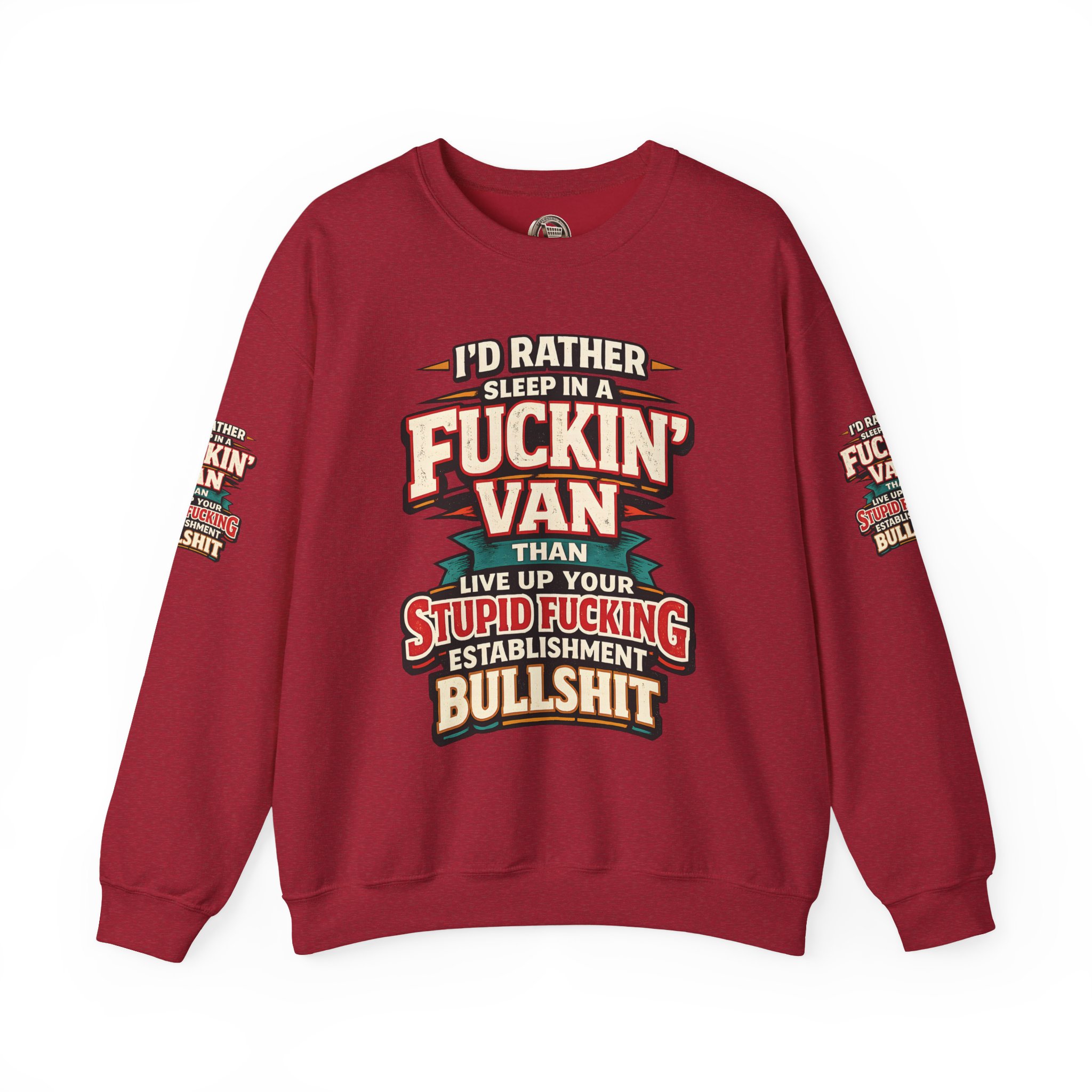 Unisex Heavy Blend™ Crewneck Sweatshirt — "I´d Rather Sleep in A Fucking Van" Design F**K-Line
