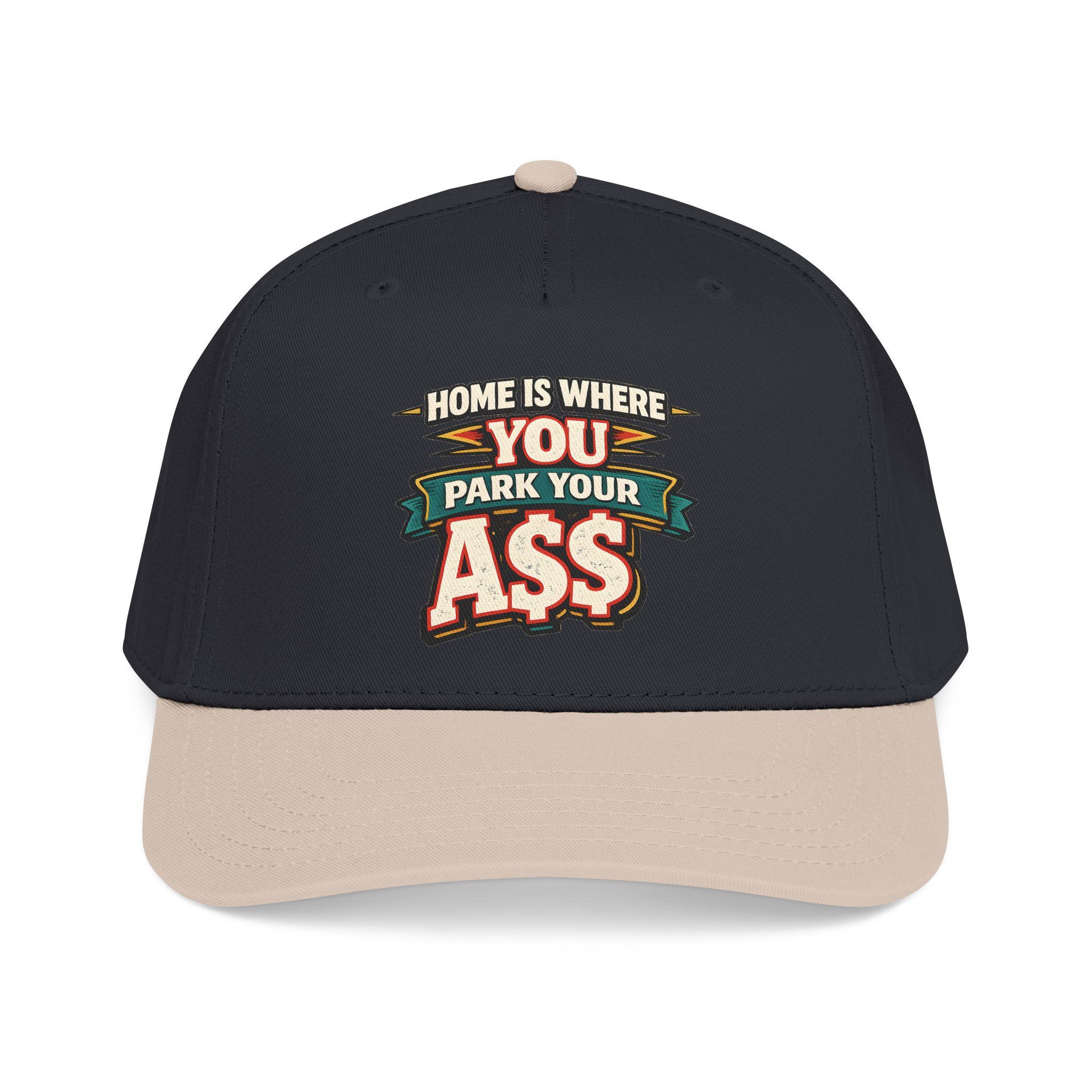 Baseball Cap - "Home Is Where You Park Your Ass" Design F**K-Line