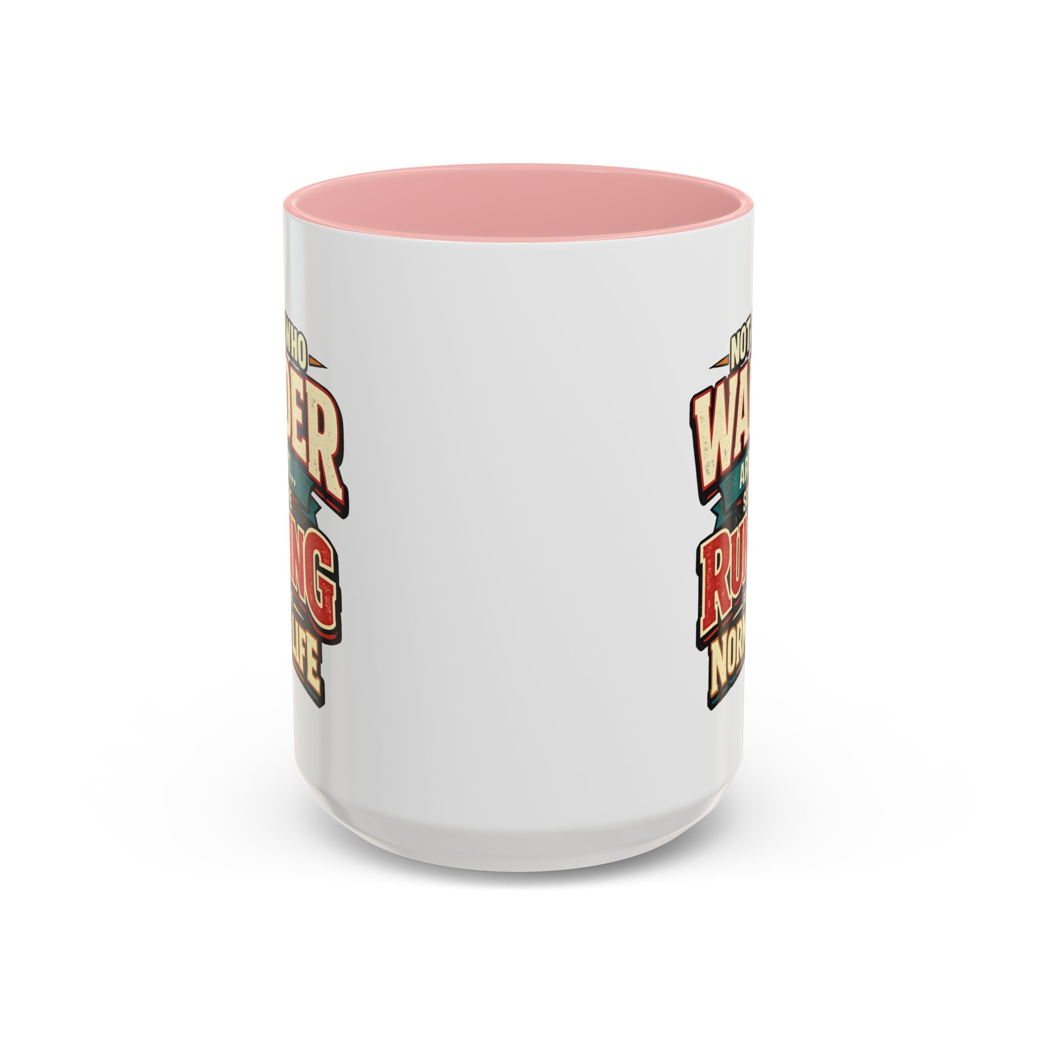 Accent Coffee Mug (11, 15oz) — "Not All Who Wander Are Lost" Design F**K-Line