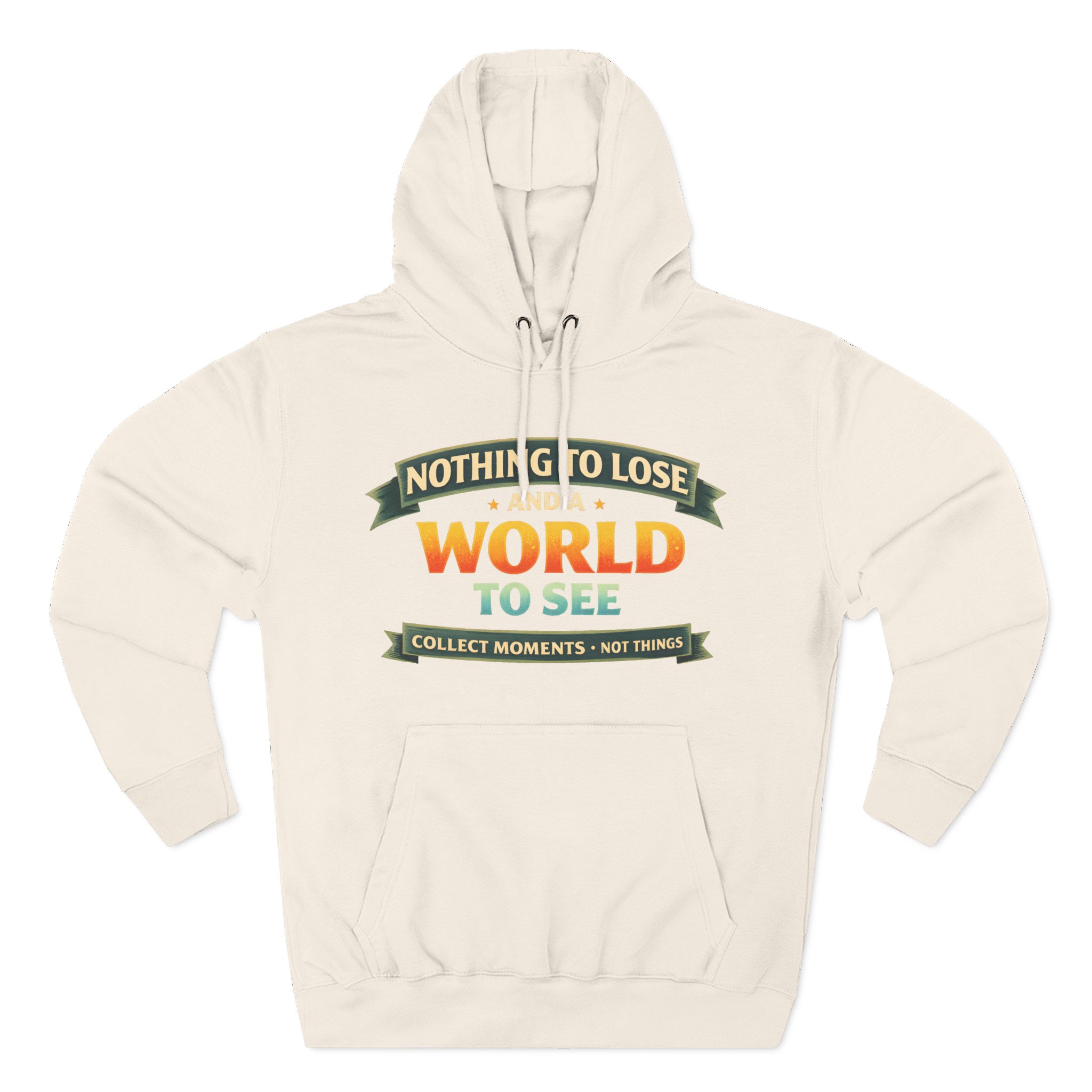 Three-Panel Fleece Hoodie - "Nothing To Lose" Design Scenic-Line