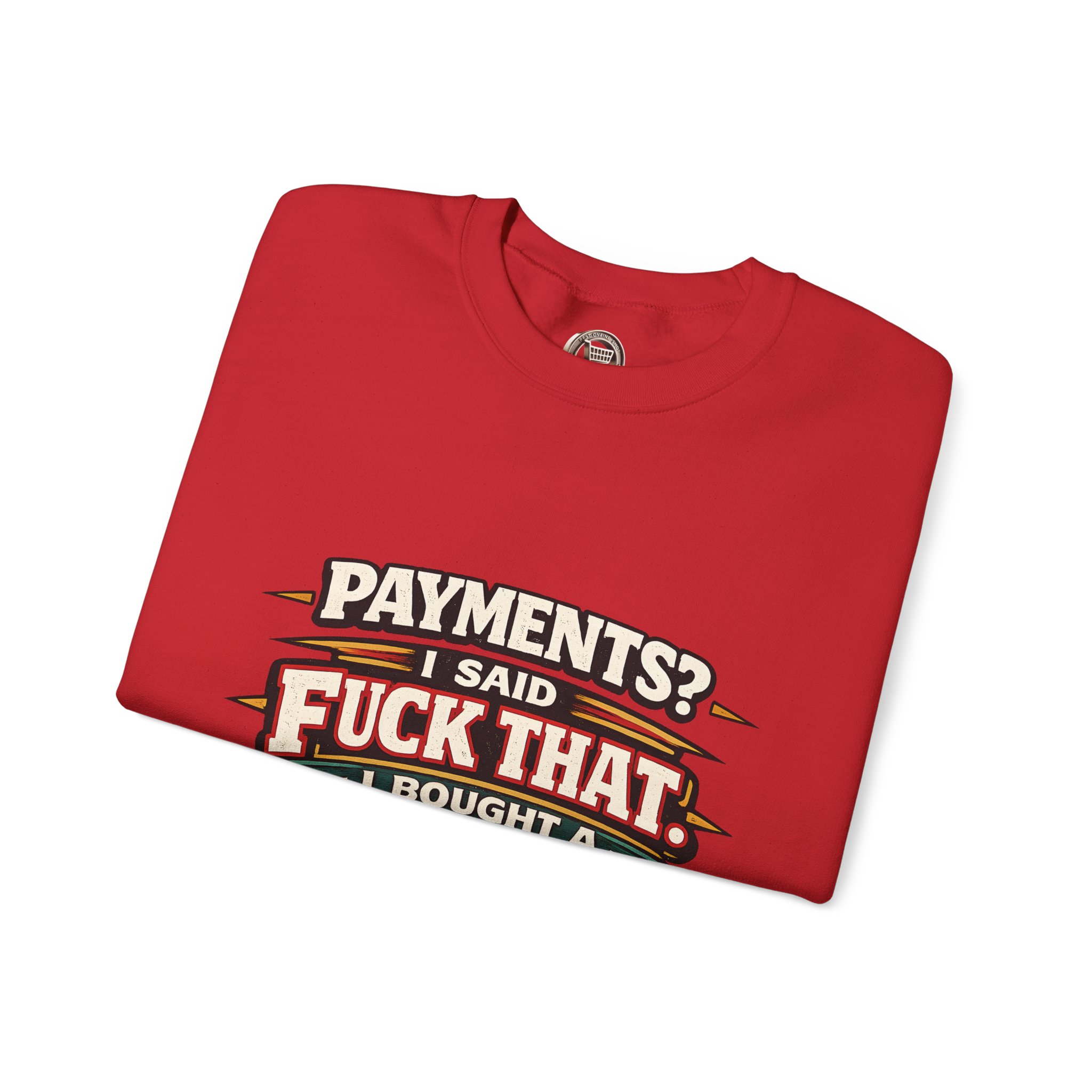 Unisex Heavy Blend™ Crewneck Sweatshirt — "Payments?I Said" Design F**K-Line
