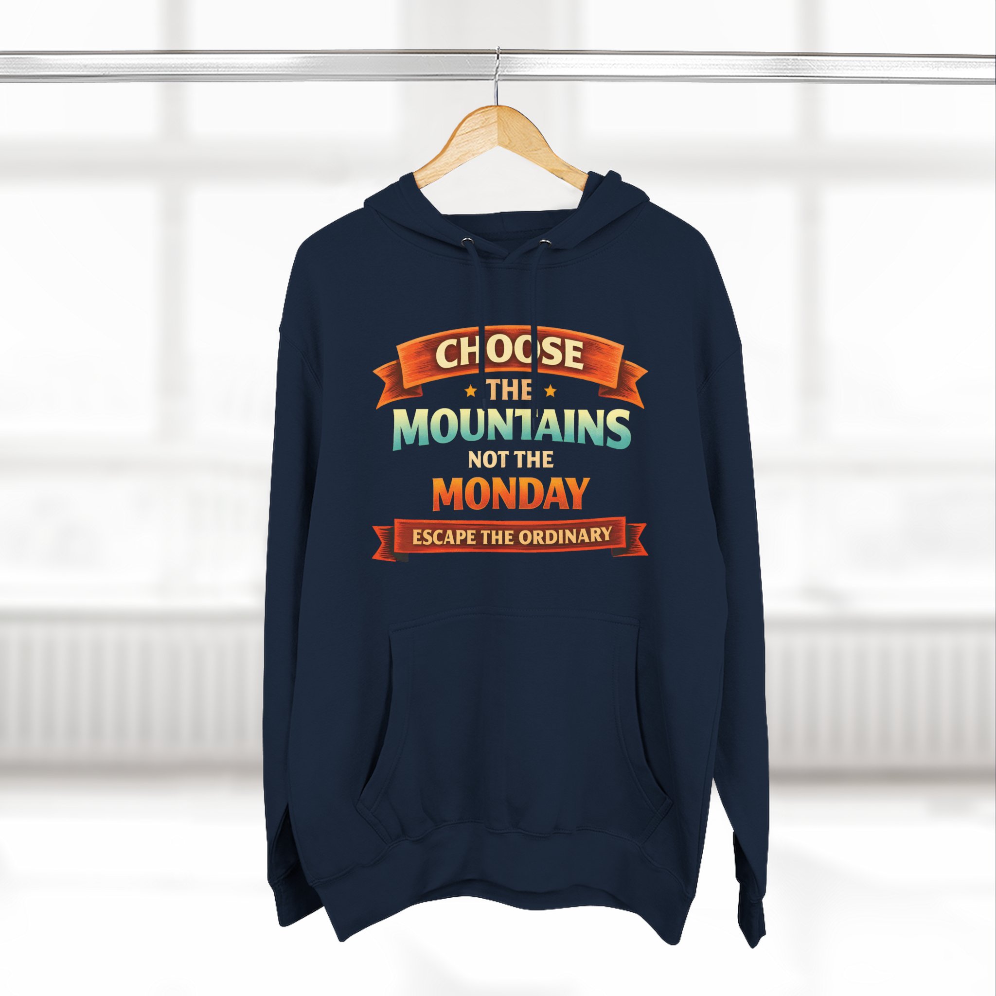 Three-Panel Fleece Hoodie - "Choose The Mountens" Design Scenic-Line