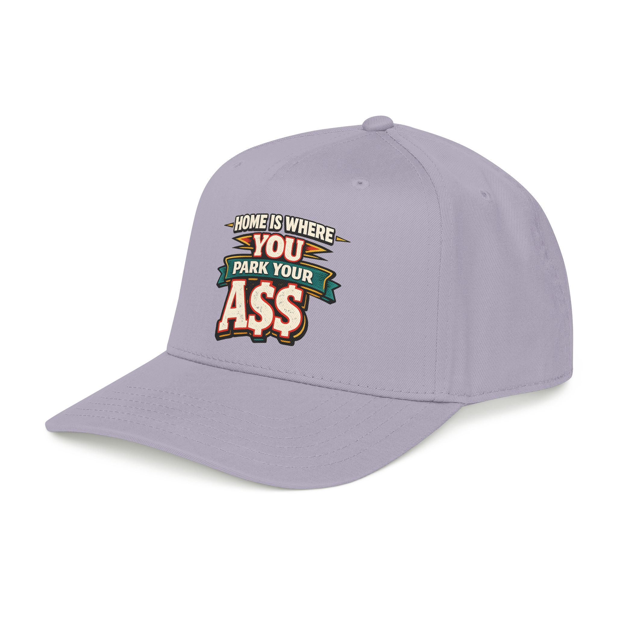 Baseball Cap - "Home Is Where You Park Your Ass" Design F**K-Line