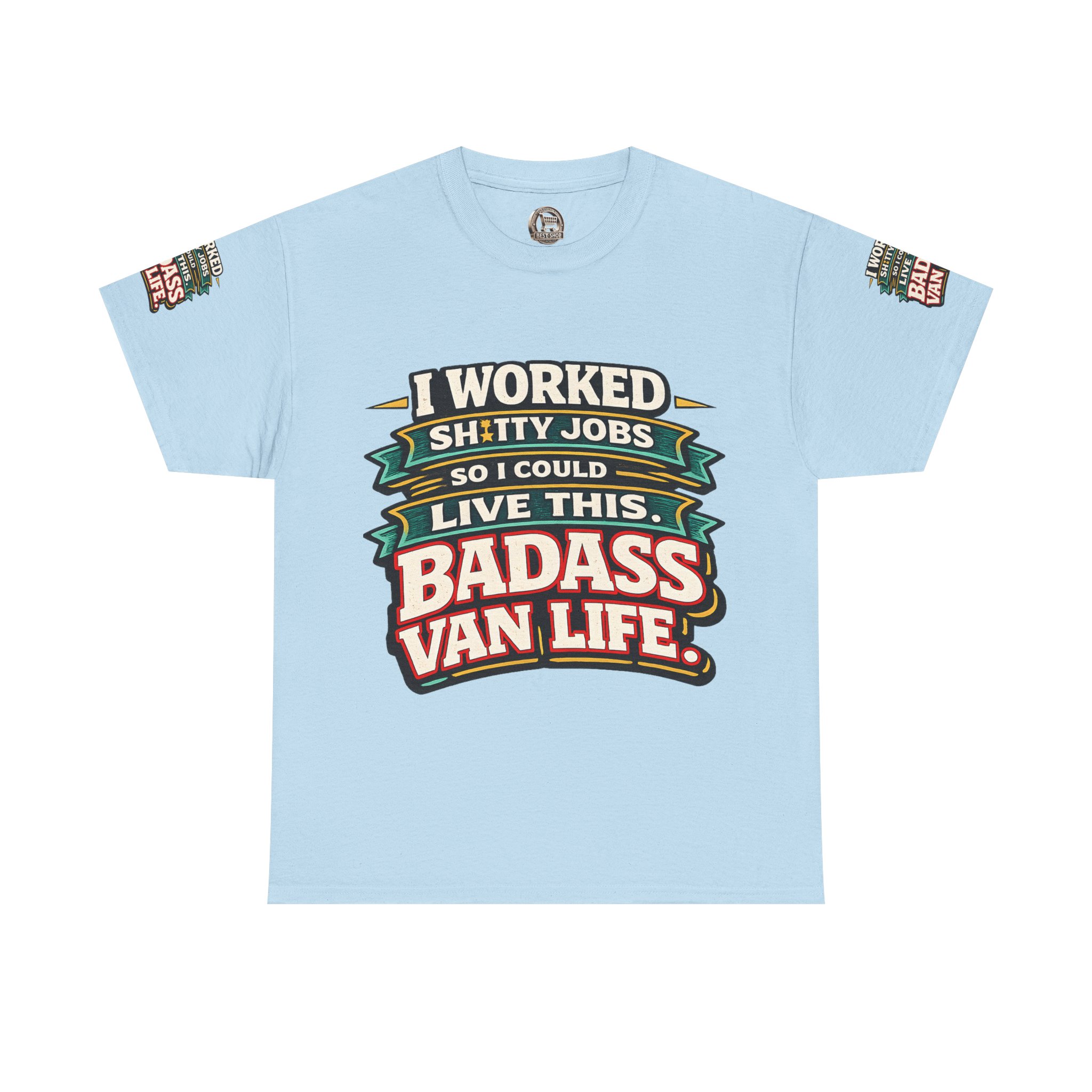 Unisex Heavy Cotton Tee — "I Worked Shitty Jobs" Design F**K-Line