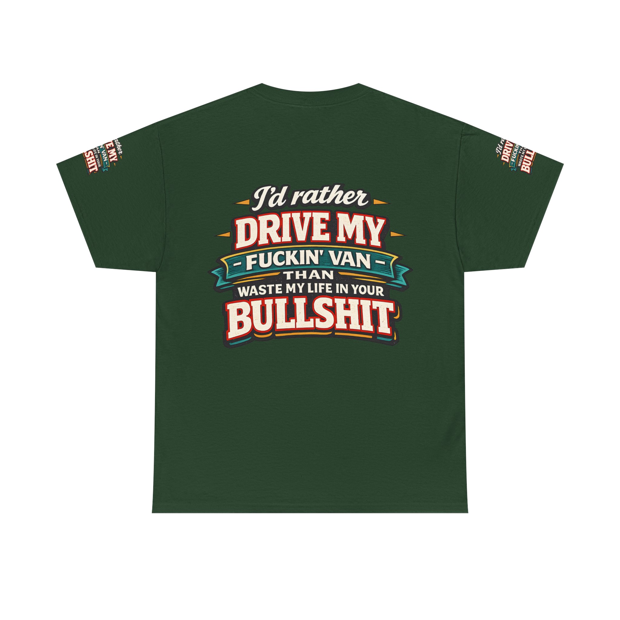 Unisex Heavy Cotton Tee — "I´d Rather Drive My Fucking Van" Design F**K-Line