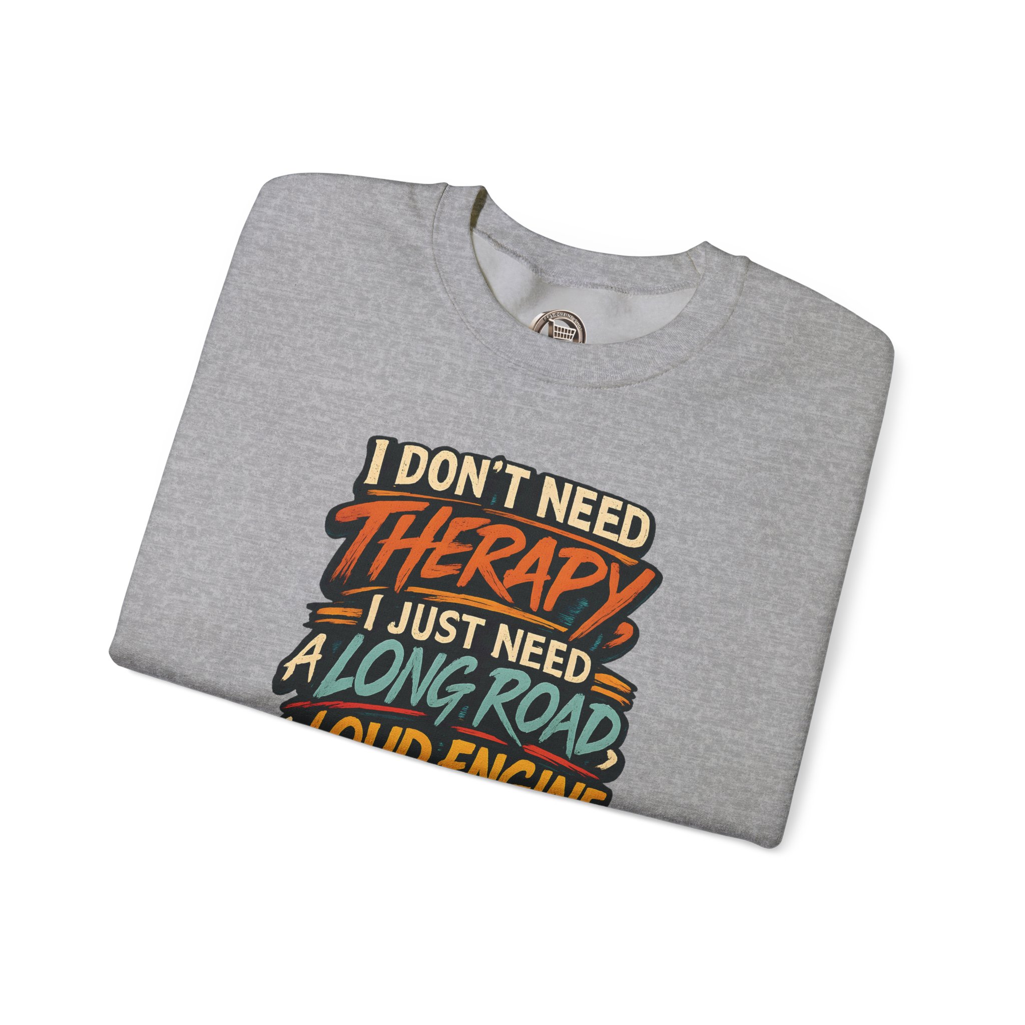 Unisex Heavy Blend™ Crewneck Sweatshirt — "I Dont Need Therapy" Design F**K-Line