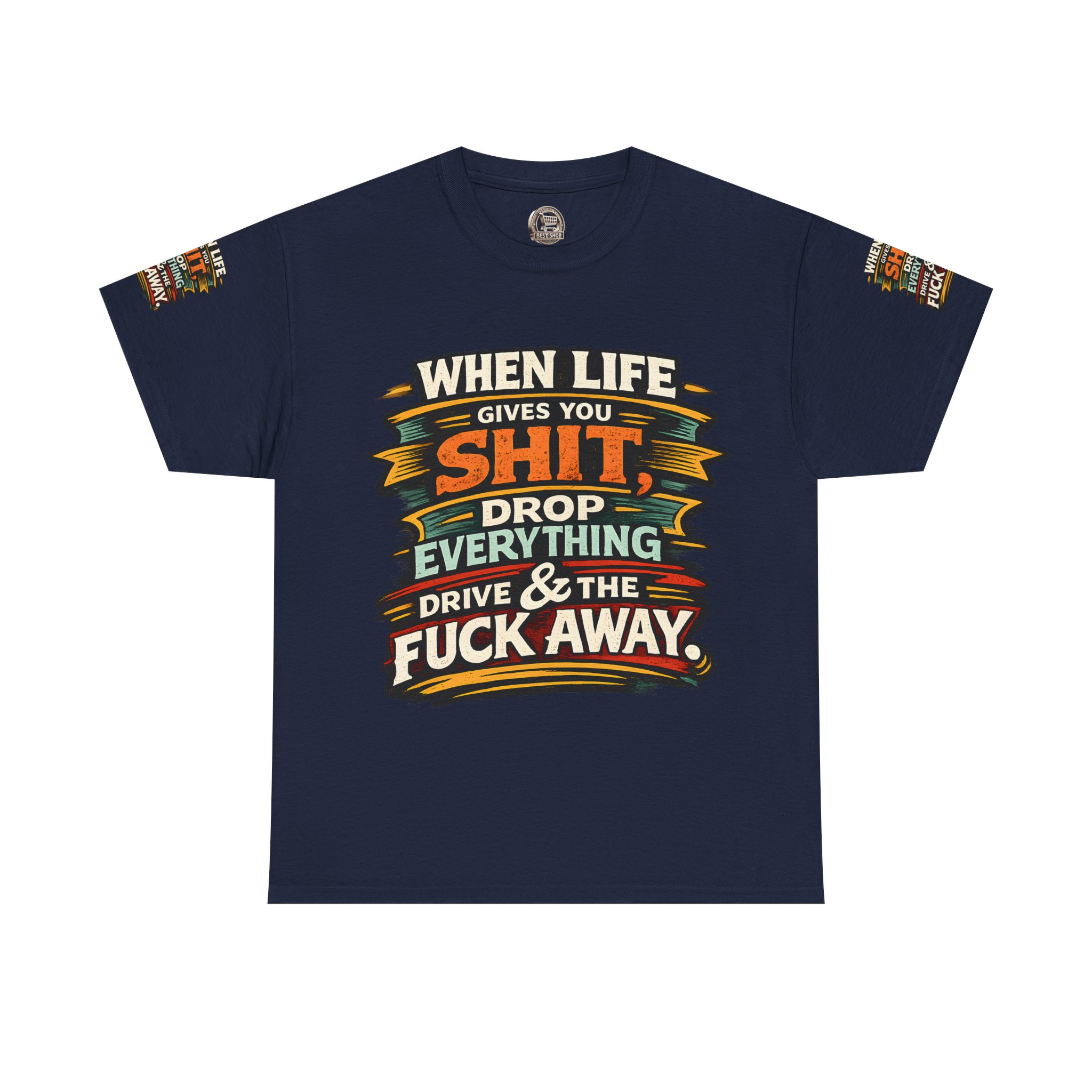 Unisex Heavy Cotton Tee — "When Live Gives You Shit" Design F**K-Line