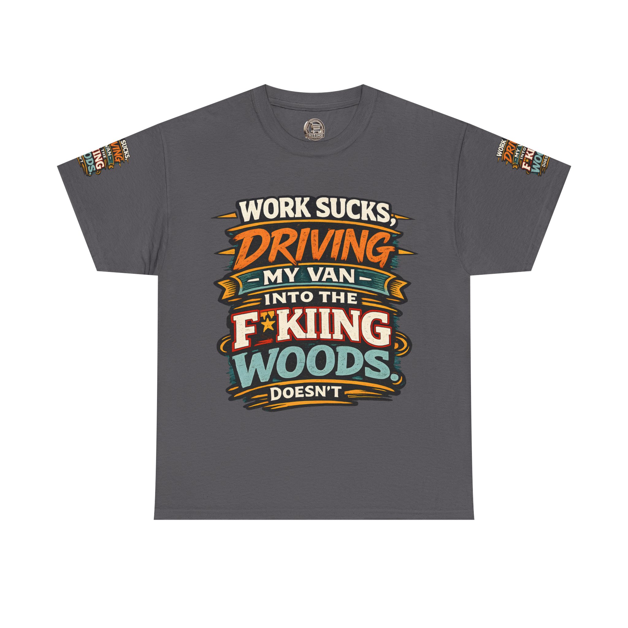 Unisex Heavy Cotton Tee — "Work Sucks" Design F**K-Line