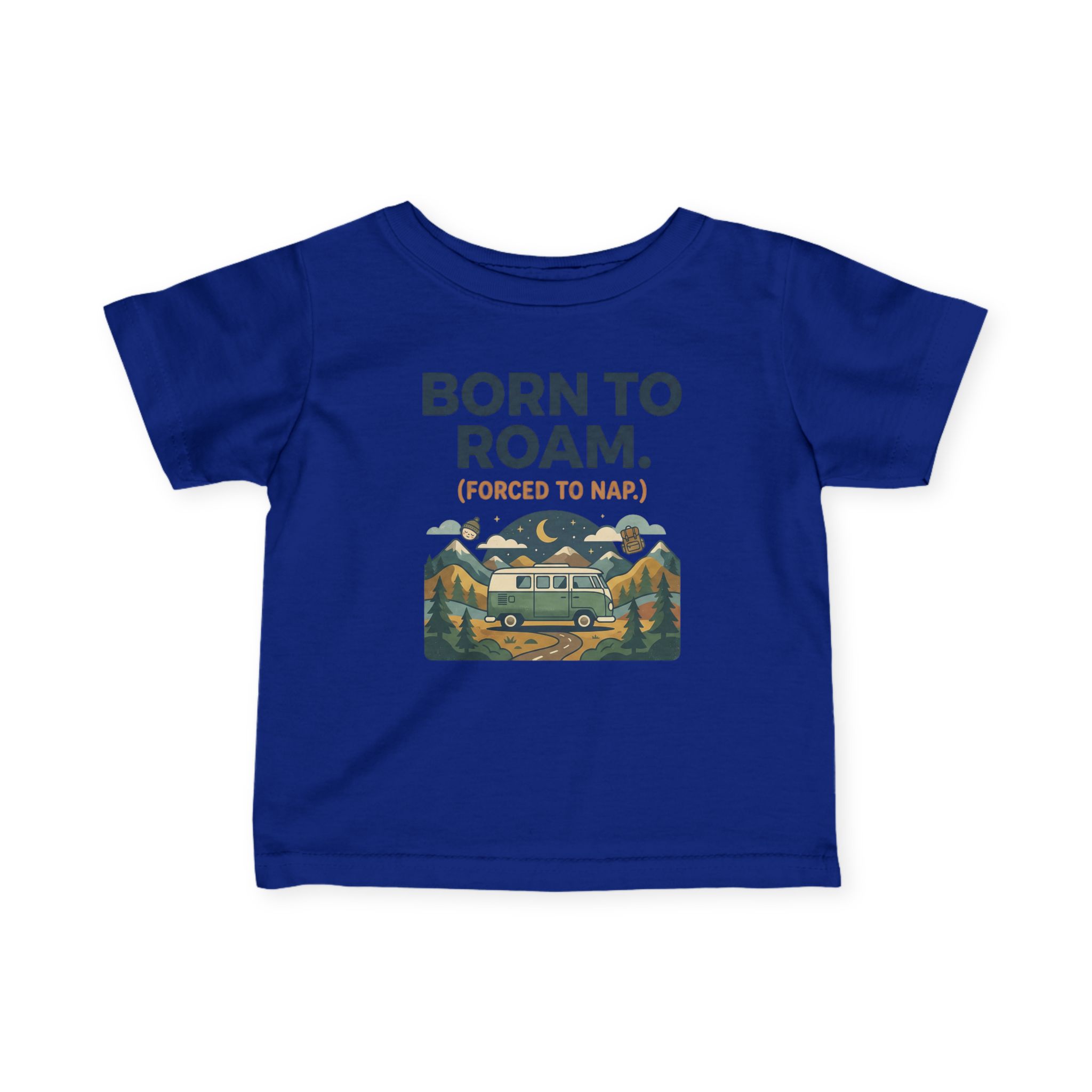 4751921367923557655_2048-1.jpeg Infant Tee - "Born to Roam (Forced to Nap)" RV Adventure Baby Shirt