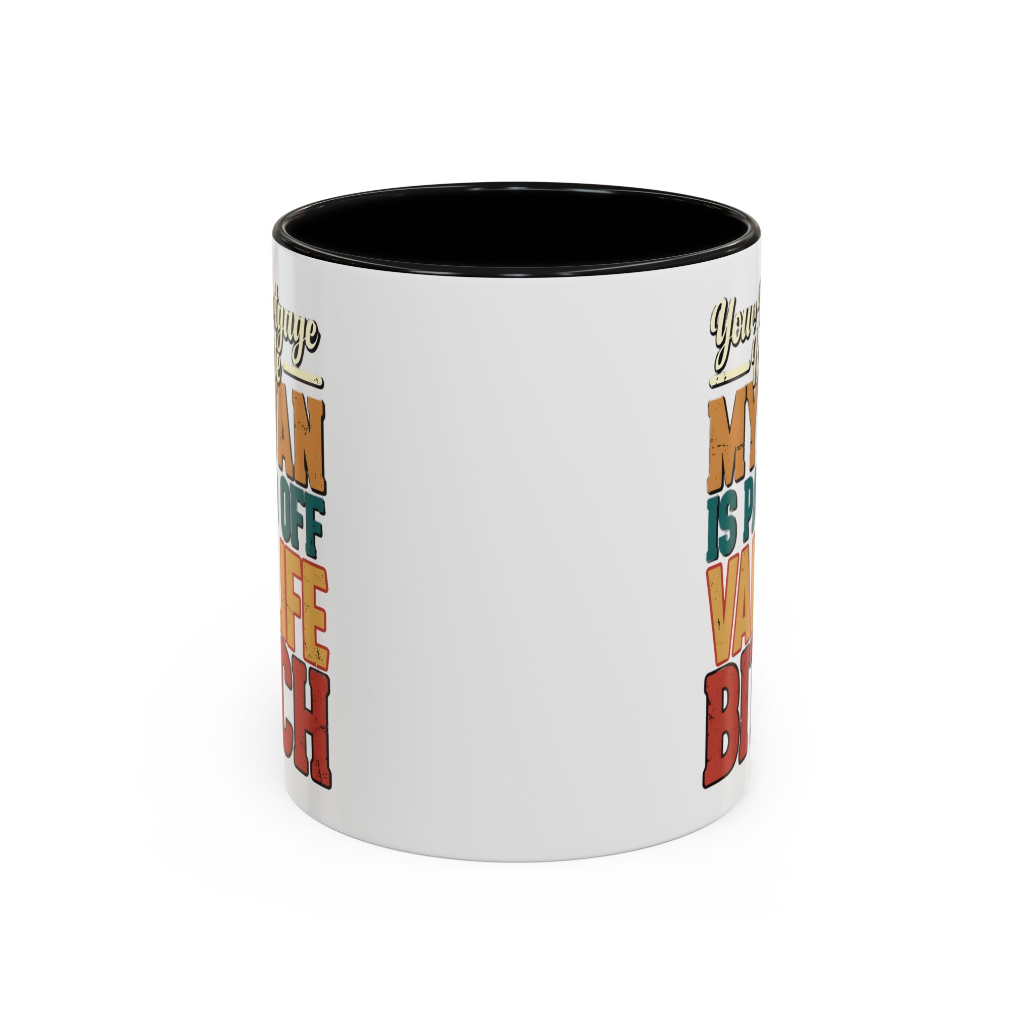 479074674381852098_2048.jpeg Accent Coffee Mug (11, 15oz) — "Your Mortgage Is Cute" Design F**K-Line