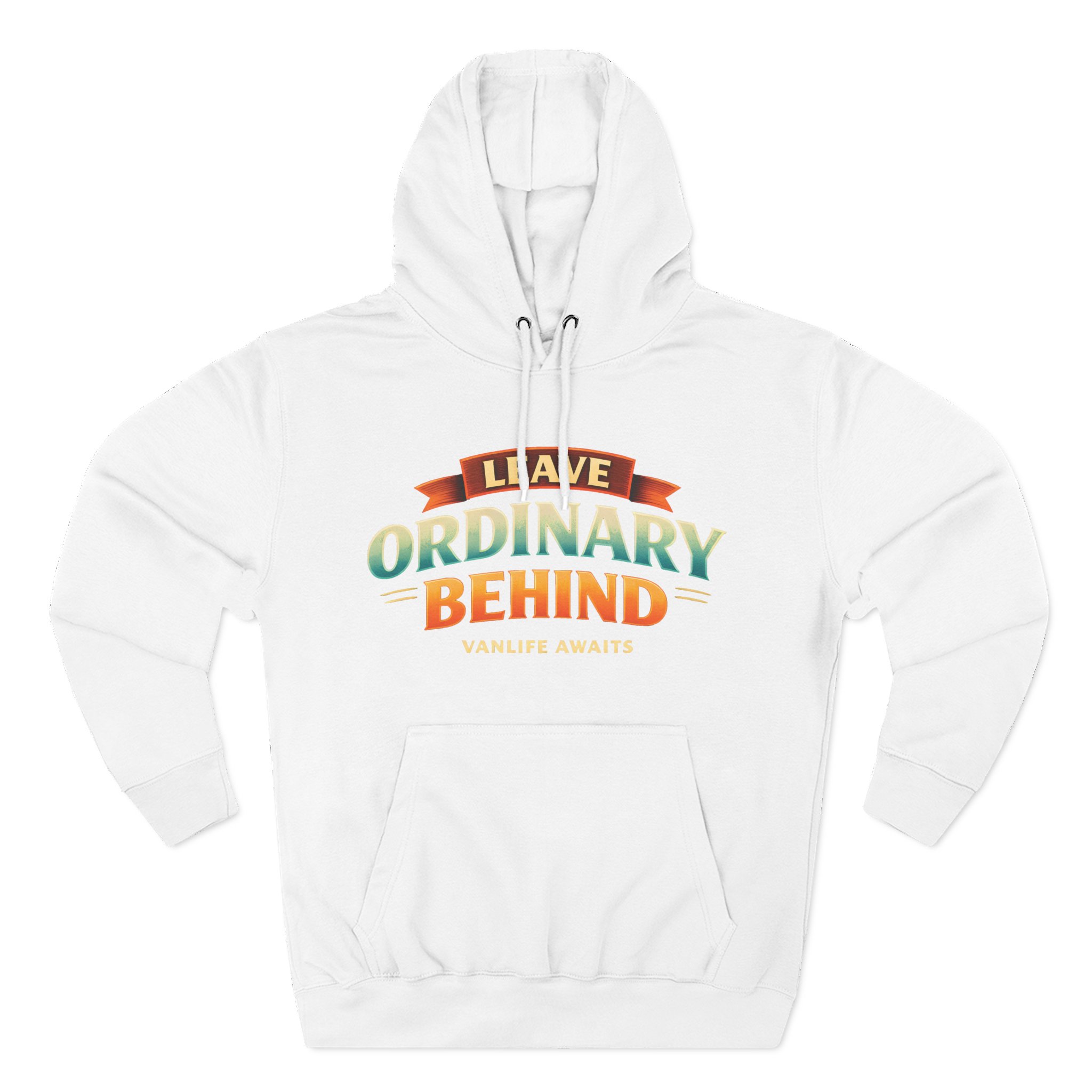 Three-Panel Fleece Hoodie - "Leave Ordinary Behind" Design Scenic-Line