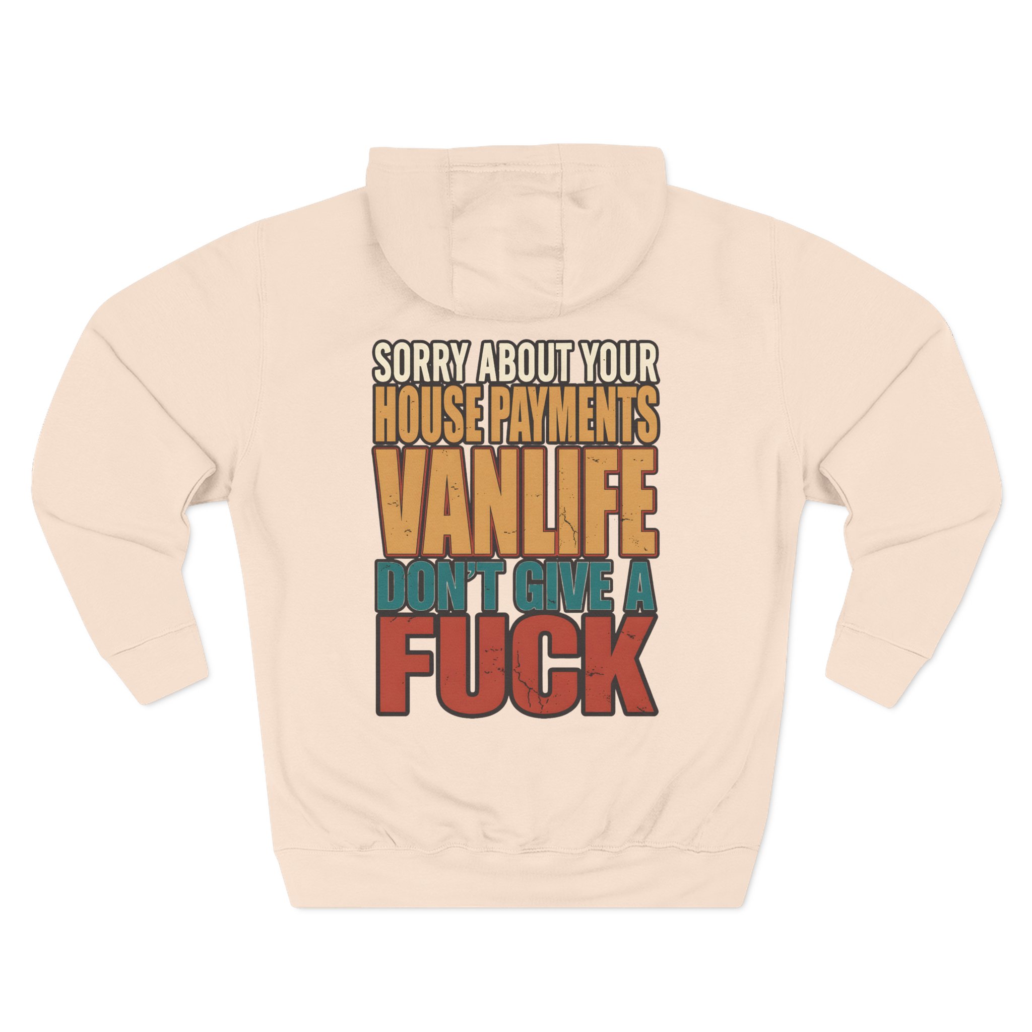 Three-Panel Fleece Hoodie - "Sorry About Your House Payments" Design F**K-Line