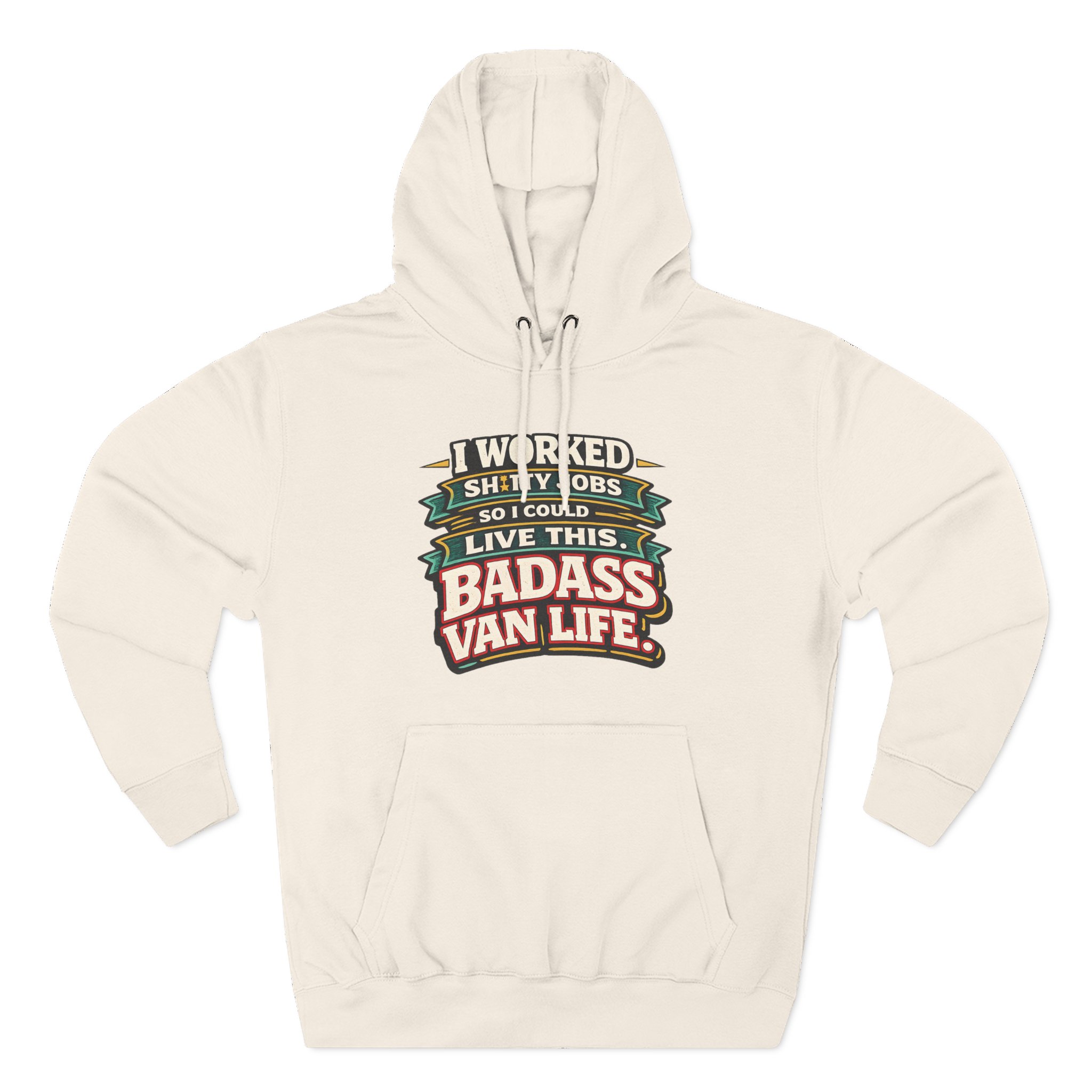 Three-Panel Fleece Hoodie - "I Worked Shitty Jobs" Design F**K-Line