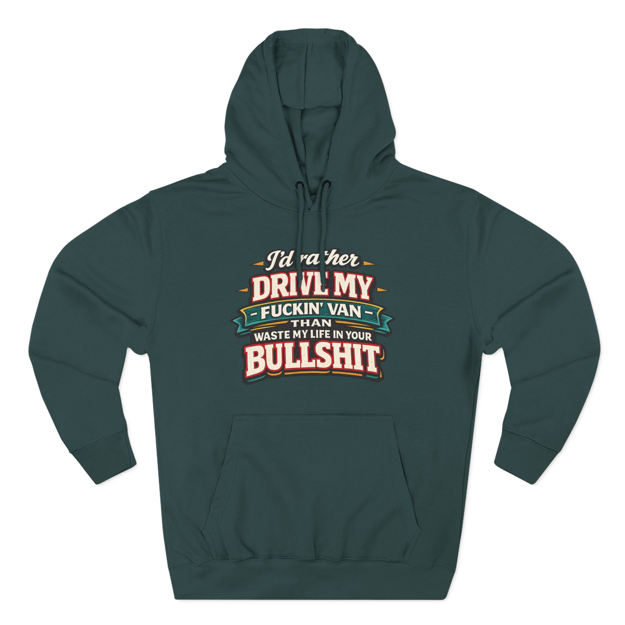 Three-Panel Fleece Hoodie - "I´d Rather Drive My Fucking Van" Design F**K-Line