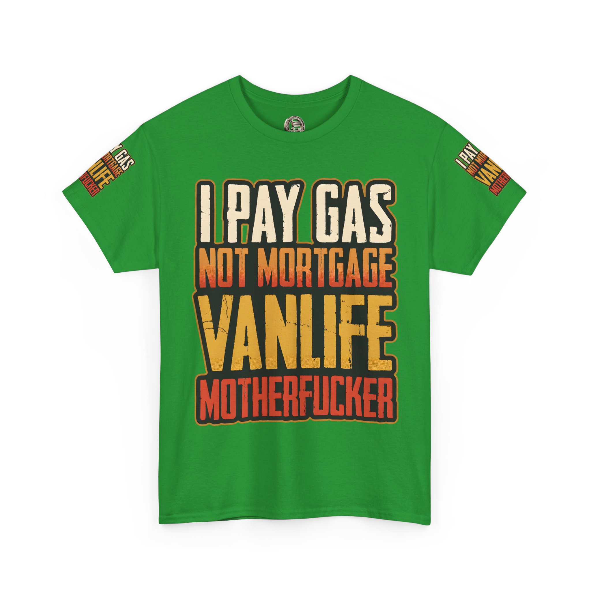 Unisex Heavy Cotton Tee — "I Pay Gas Not Mortgage" Design F**K-Line