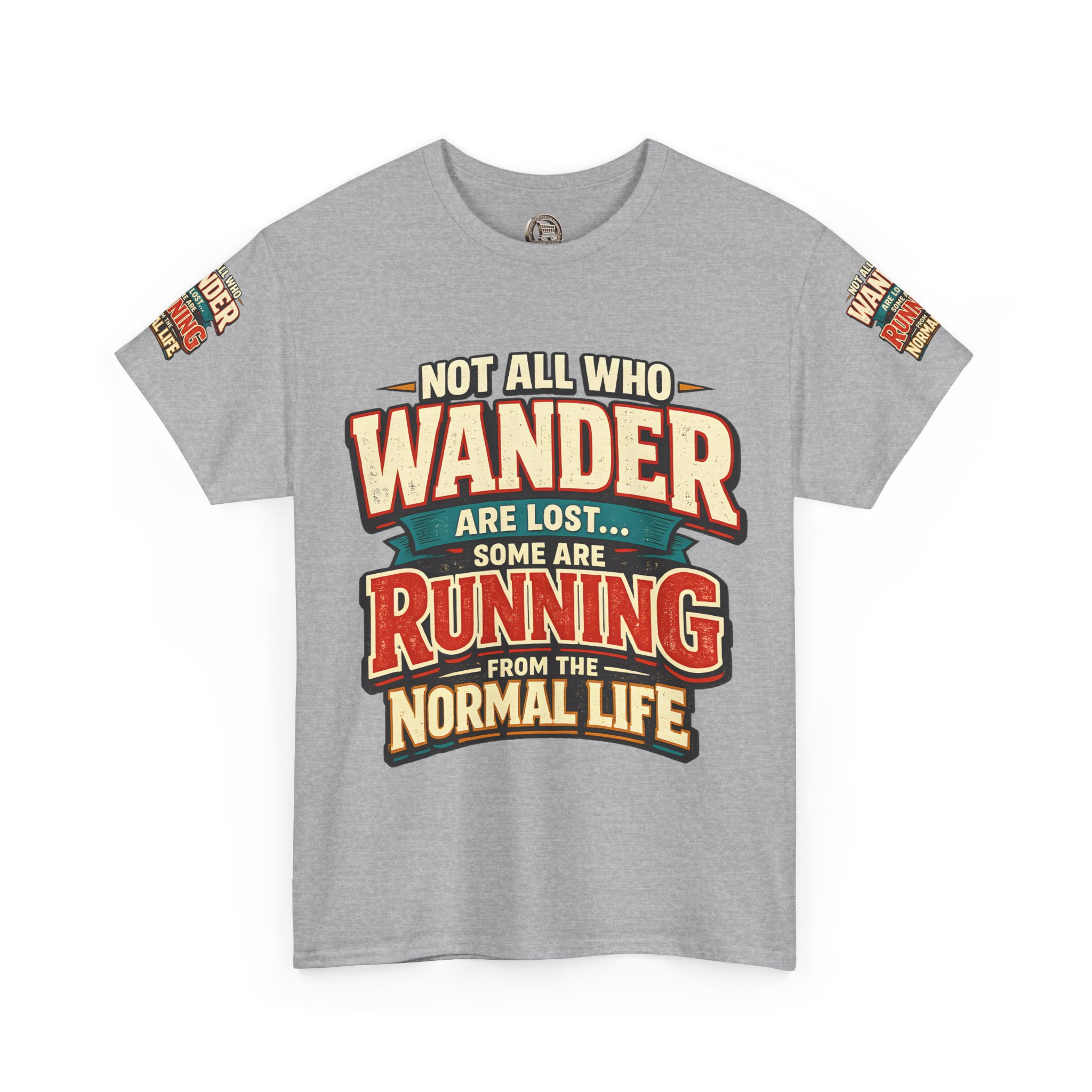 4926503142281770096_2048.jpeg Unisex Heavy Cotton Tee — "Not All Who Wander Are Lost" Design F**K-Line