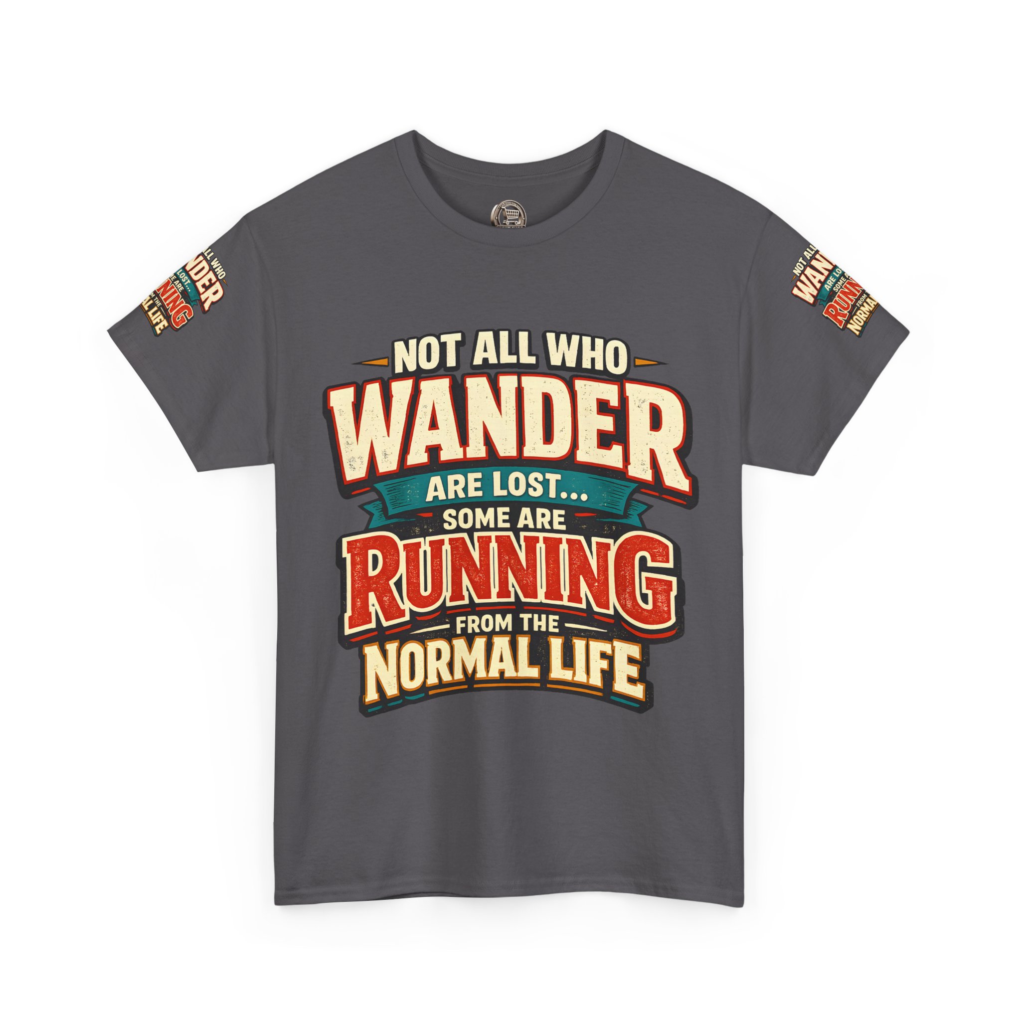 4953382645840584817_2048.jpeg Unisex Heavy Cotton Tee — "Not All Who Wander Are Lost" Design F**K-Line