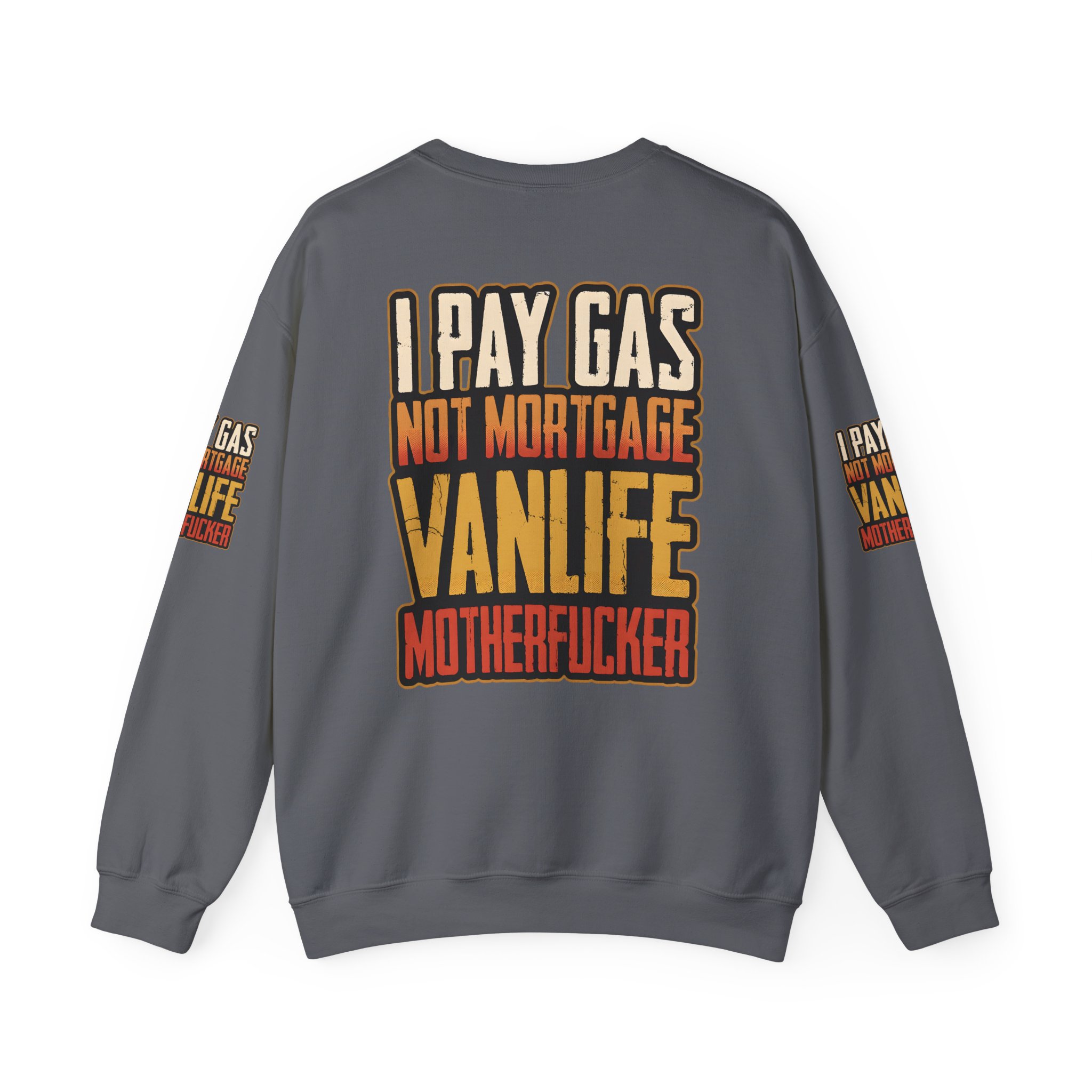 Unisex Heavy Blend™ Crewneck Sweatshirt — "I Pay Gas Not Mortgage" Design F**K-Line