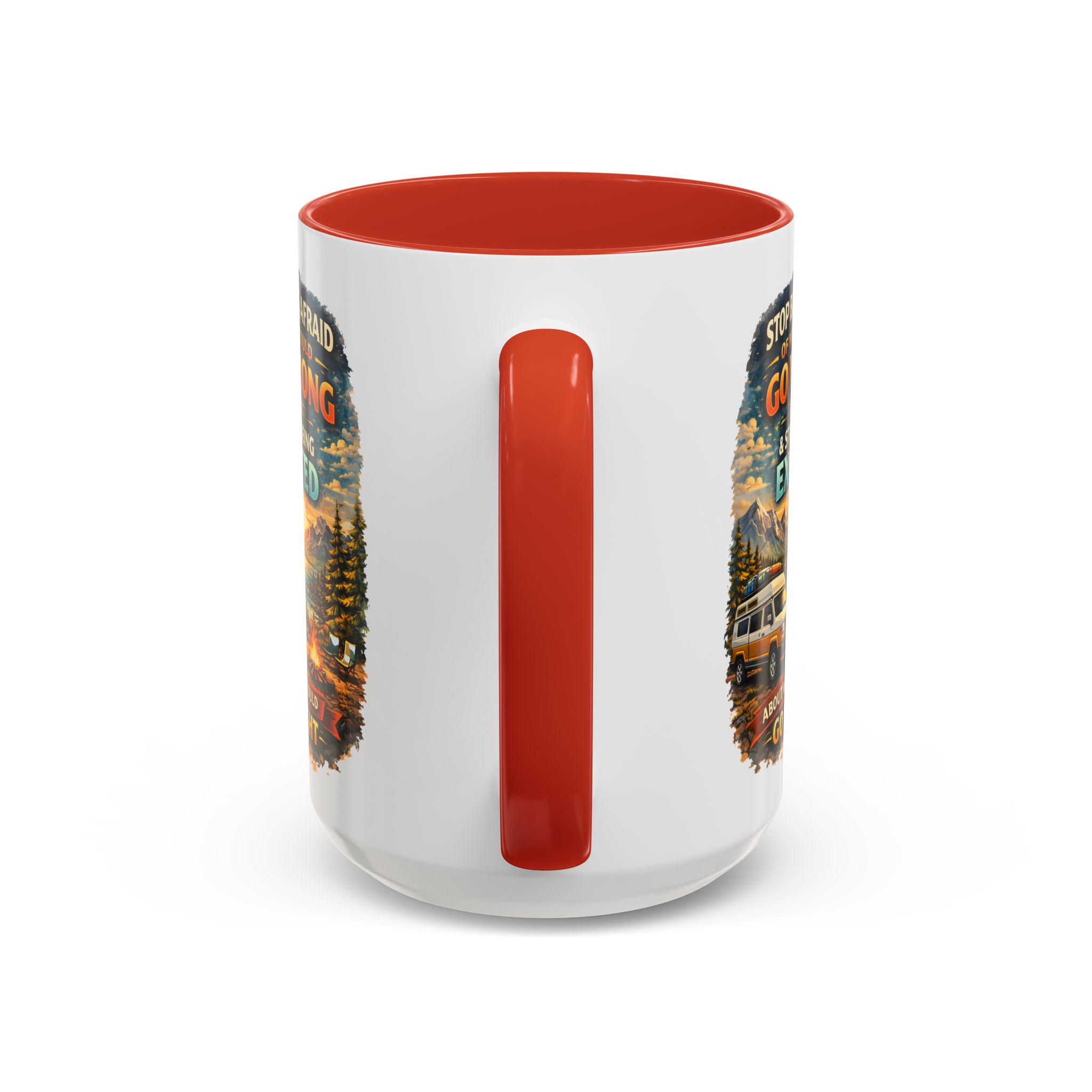 Accent Coffee Mug (11, 15oz) — "Stop Being Afraid Of What Could Go Wrong" Design Scenic-Line