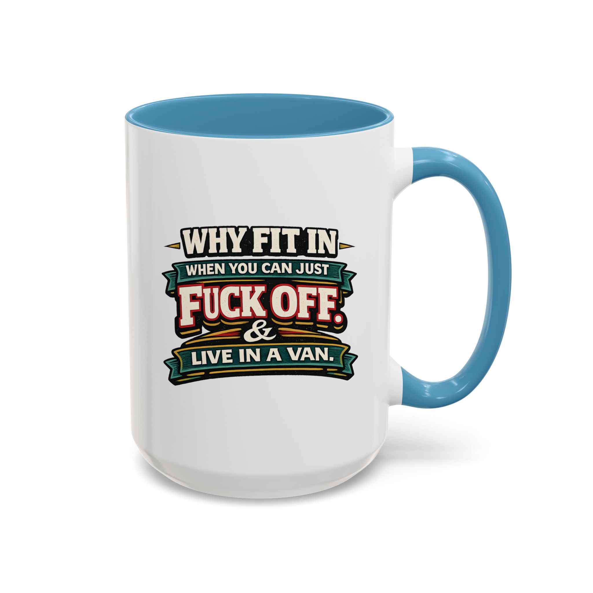 Accent Coffee Mug (11, 15oz) — "Why Fit In" Design F**K-Line