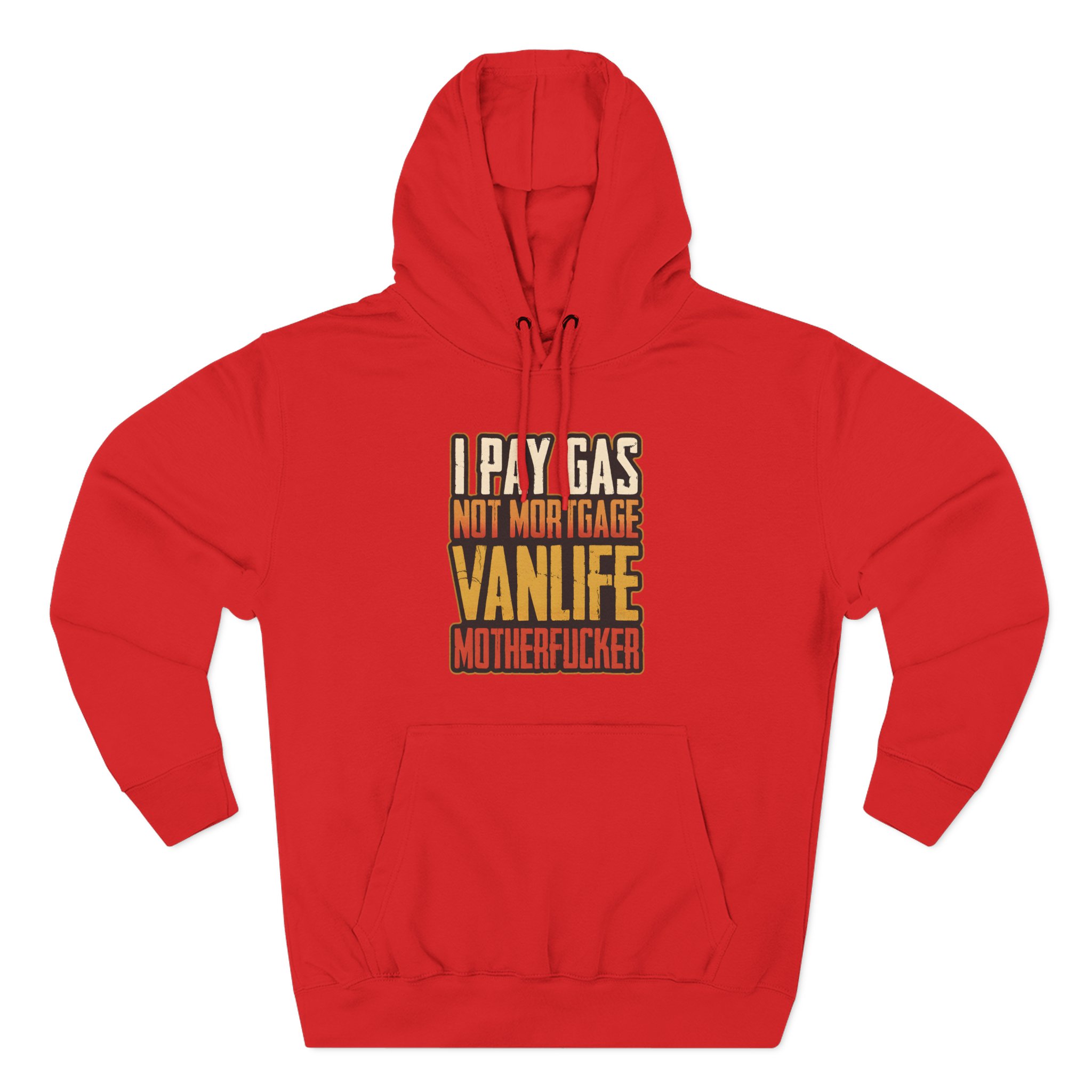 Three-Panel Fleece Hoodie - "I Pay Gas Not Mortgage" Design F**K-Line