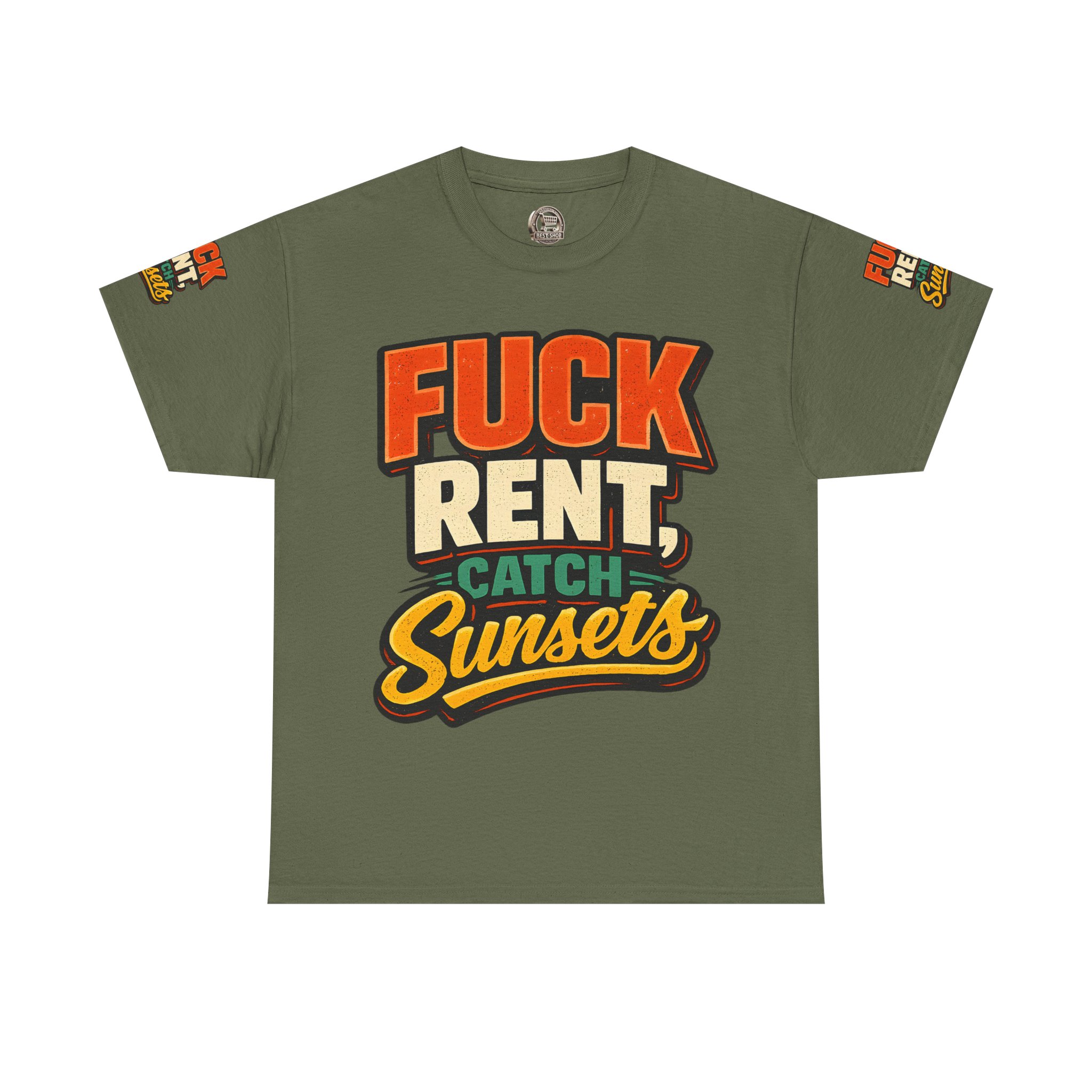 Unisex Heavy Cotton Tee — "Fuck Rent Catch Sunsets" Design F**K-Line