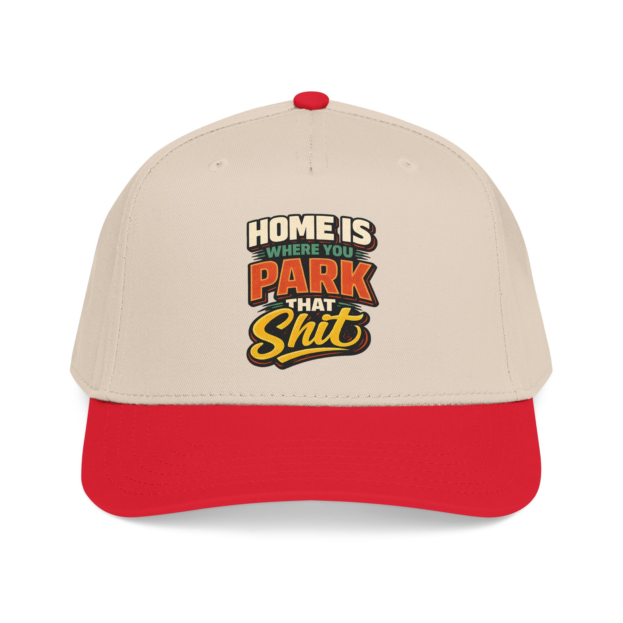 Baseball Cap - "Home Is Where You Park That Shit" Design F**K-Line