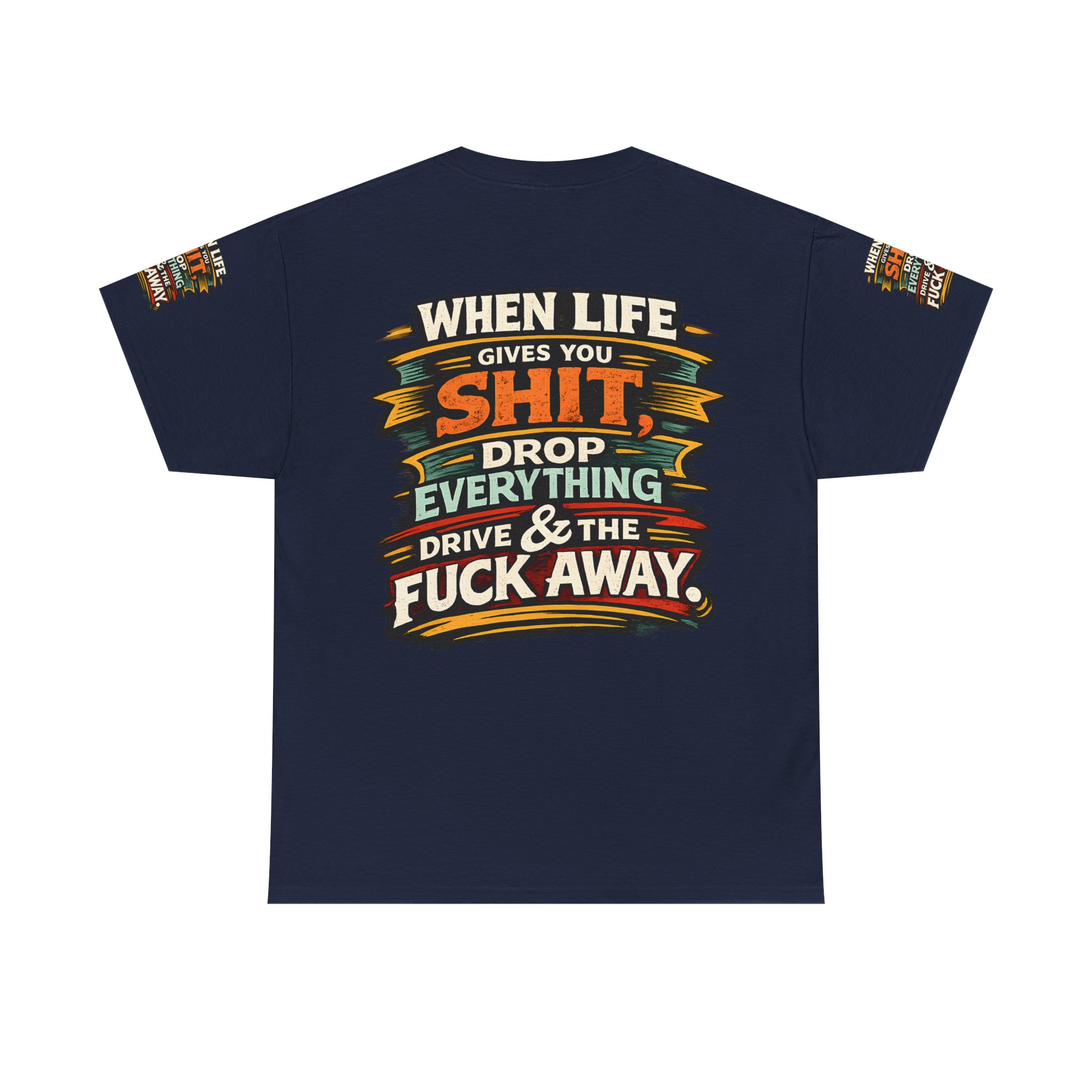 Unisex Heavy Cotton Tee — "When Live Gives You Shit" Design F**K-Line