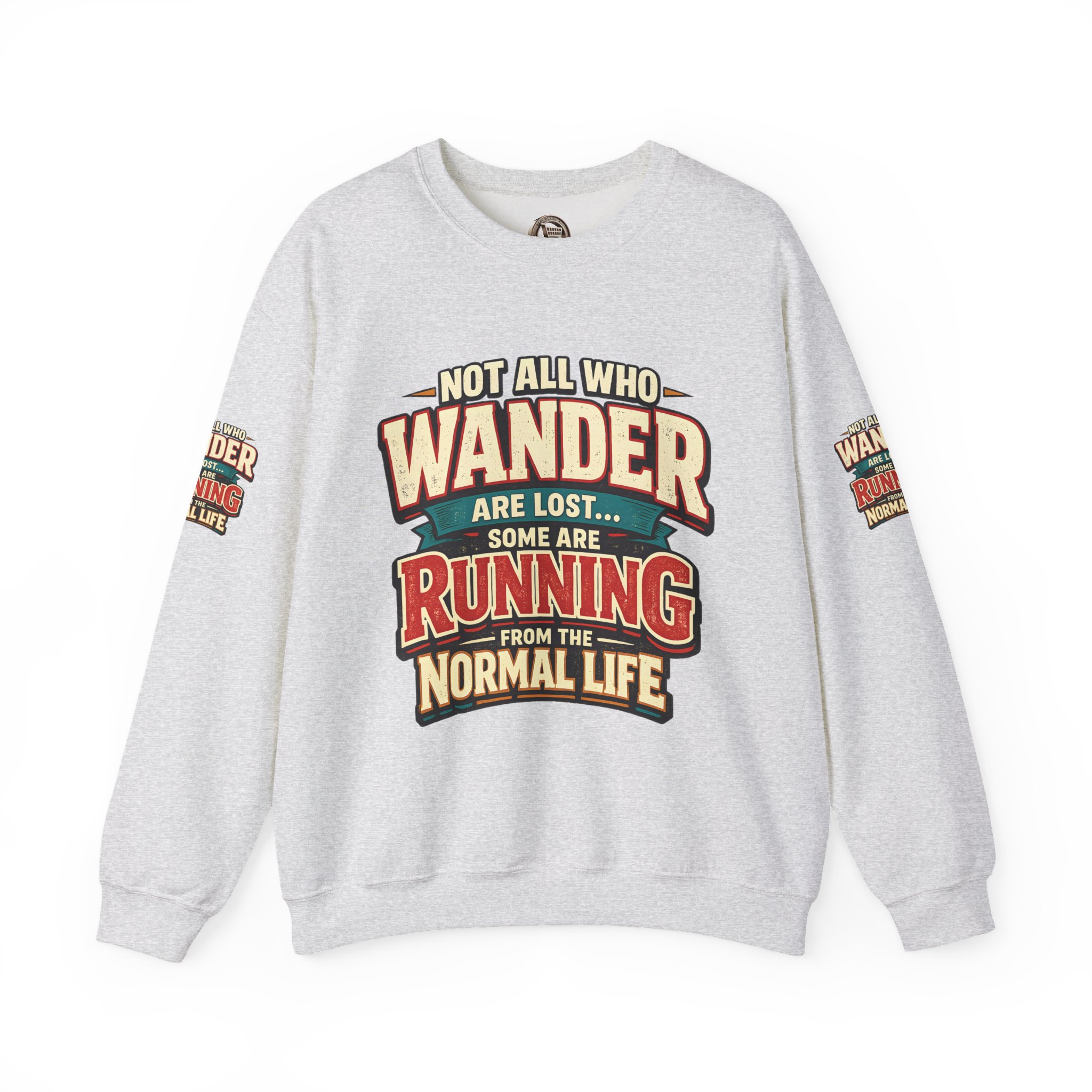 506065494810736698_2048-1.jpeg Unisex Heavy Blend™ Crewneck Sweatshirt — "Not All Who Wander Are Lost" Design F**K-Line
