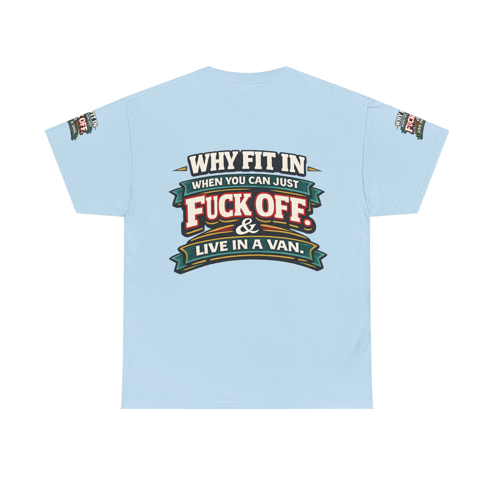 Unisex Heavy Cotton Tee — "Why Fit In" Design F**K-Line