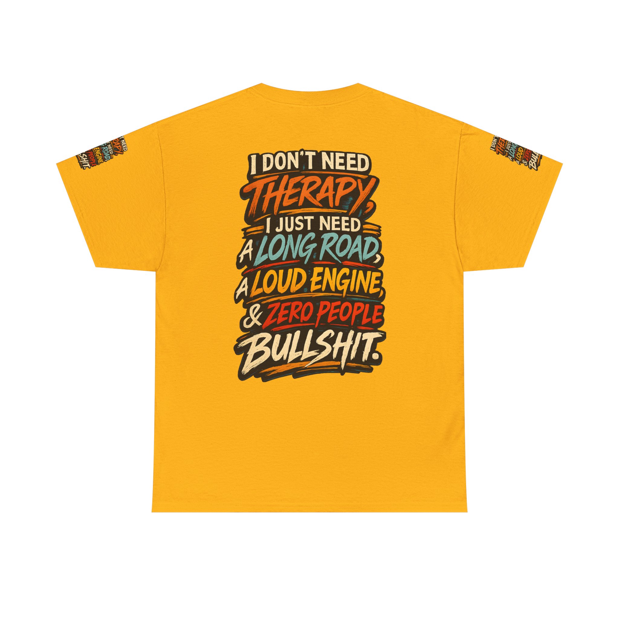 Unisex Heavy Cotton Tee — "I Dont Need Therapy" Design F**K-Line