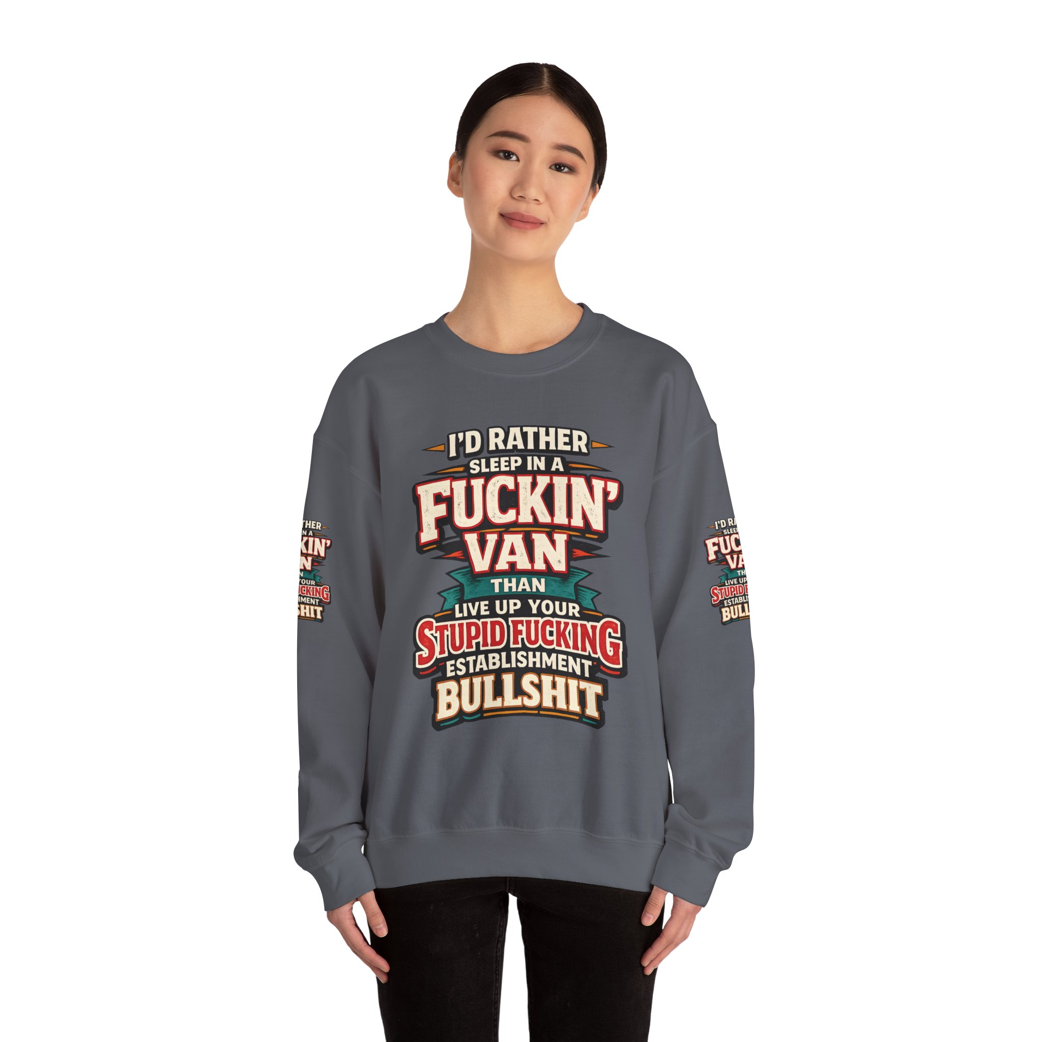 Unisex Heavy Blend™ Crewneck Sweatshirt — "I´d Rather Sleep in A Fucking Van" Design F**K-Line