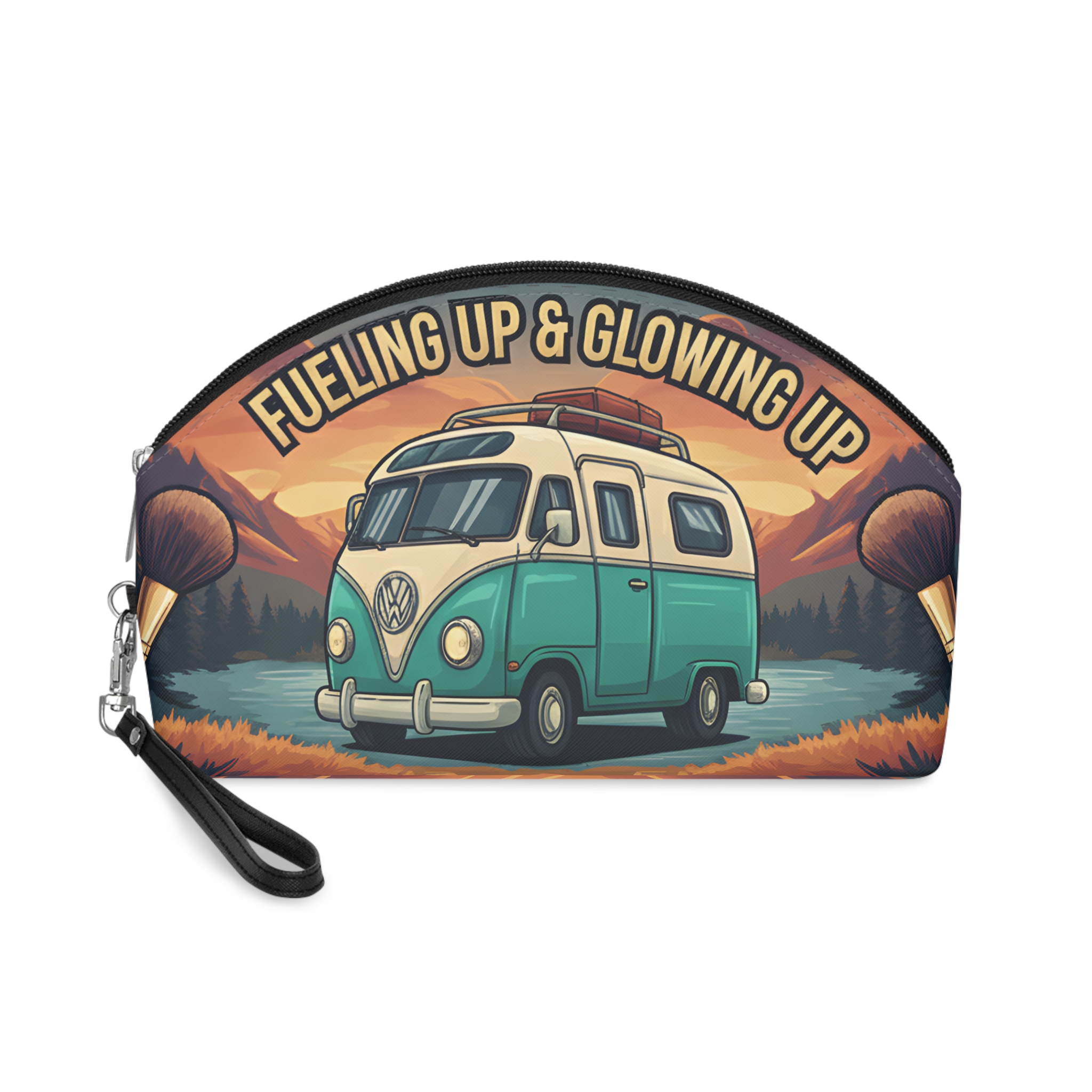 Makeup Bag — "Fueling Up-Glowing Up" campervan quoted