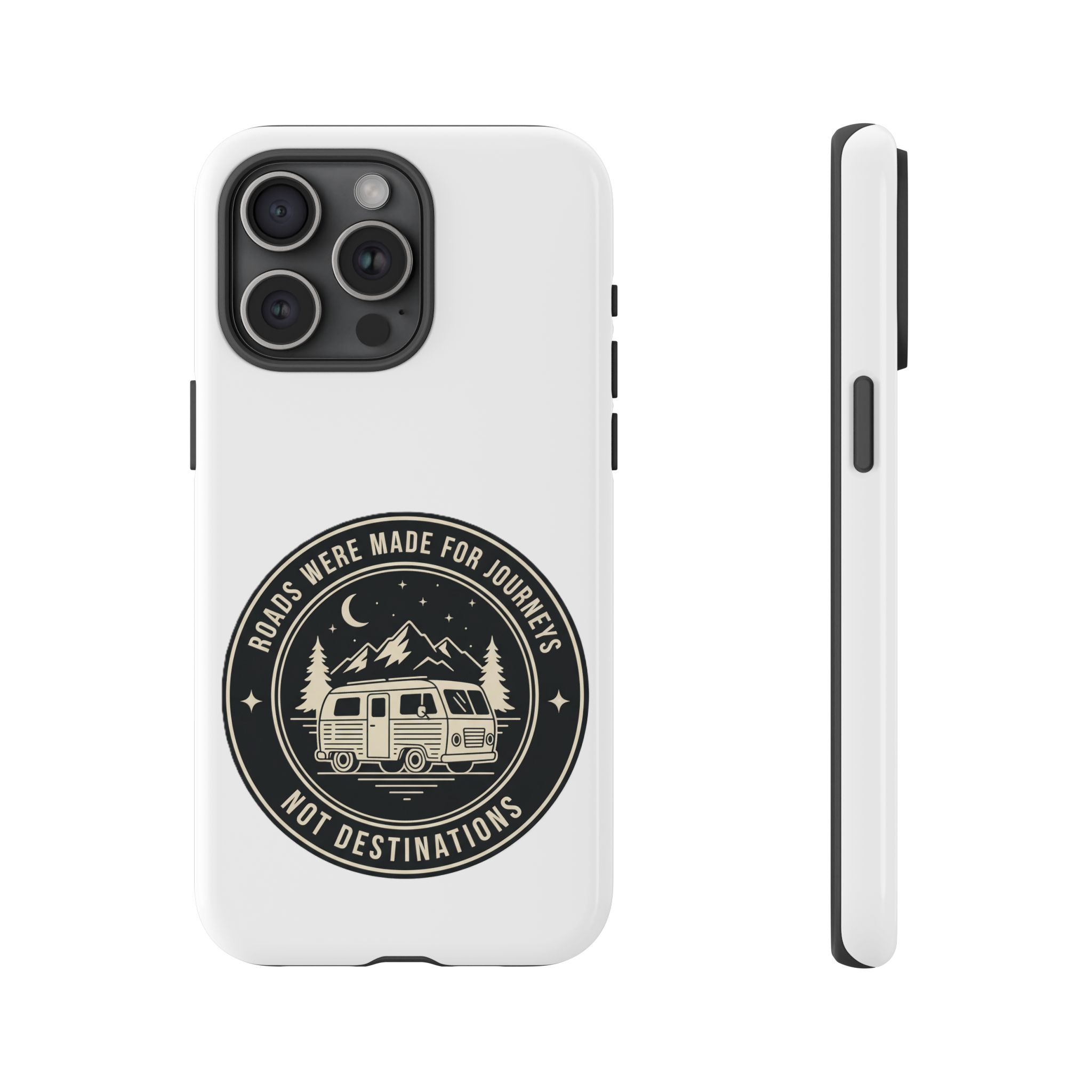 Phone Case — "ROAD WHERE MADE FOR JOURNEYS-NOT DESTINATIONS" Camper Van Design