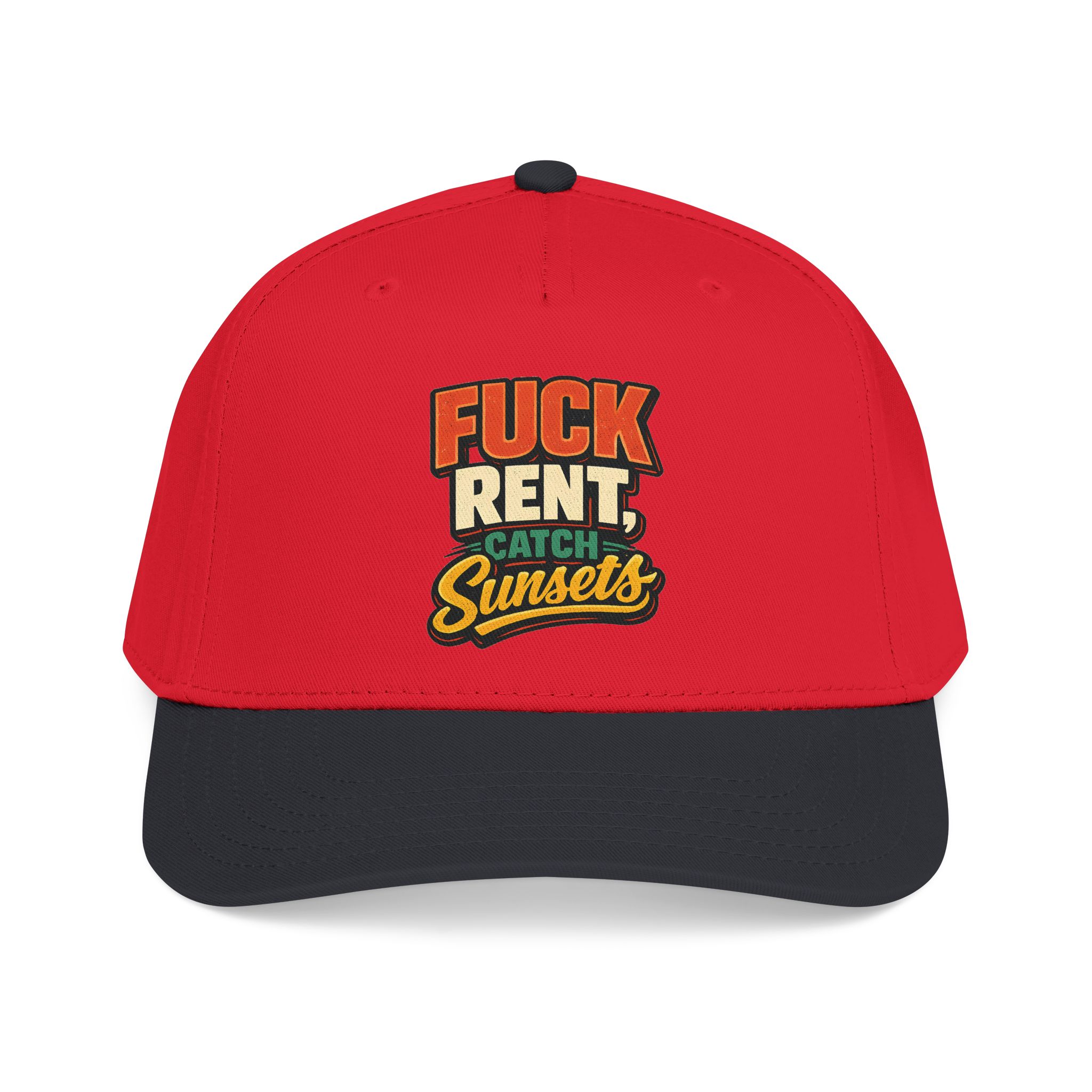 Baseball Cap - "Fuck Rent Catch Sunsets" Design F**K-Line