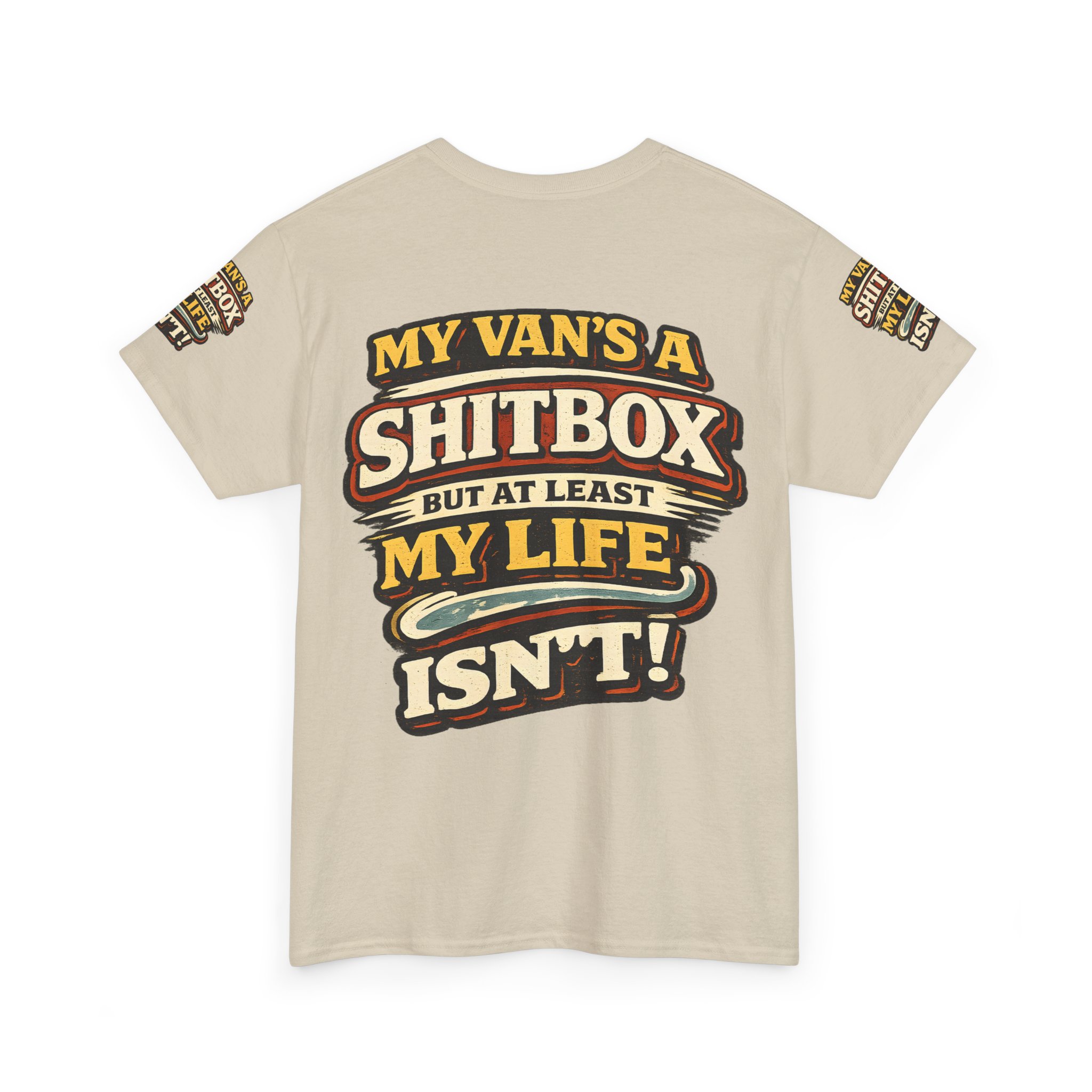 Unisex Heavy Cotton Tee — "My Van`s A Shitbox" Design F**K-Line