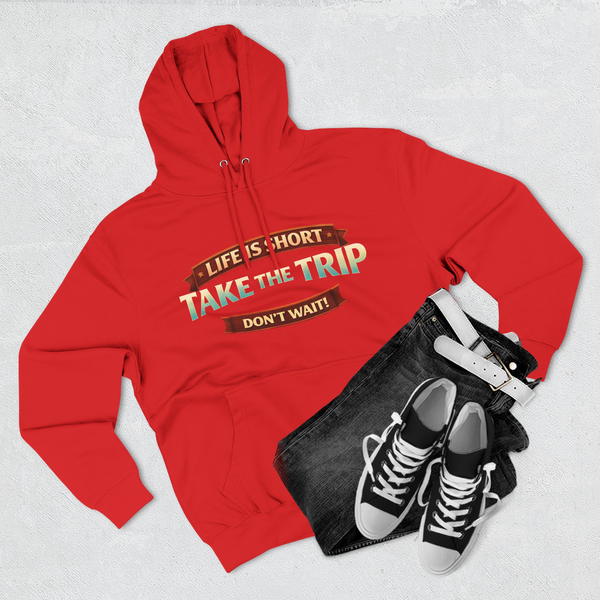 Three-Panel Fleece Hoodie - "Life Is Short, Take The Trip" Design Scenic-Line