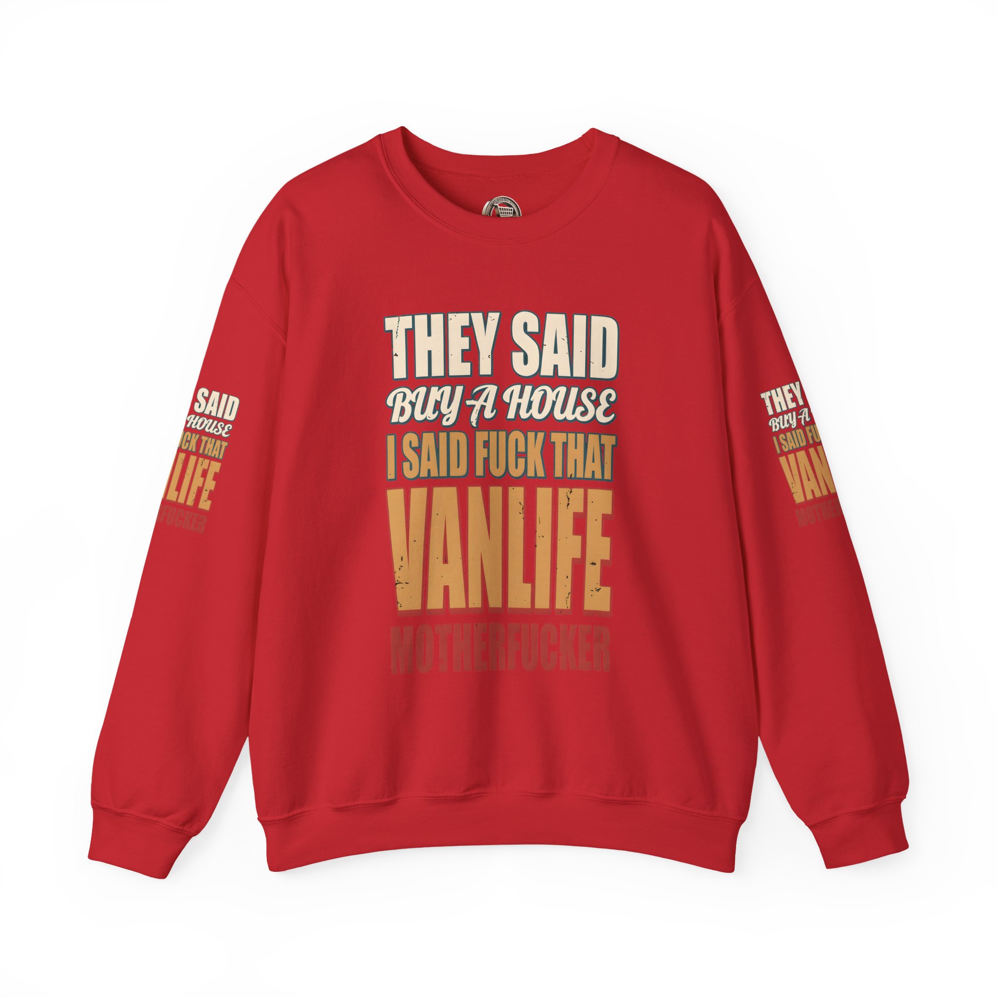 Unisex Heavy Blend™ Crewneck Sweatshirt — "They Said Buy A House" Design F**K-Line