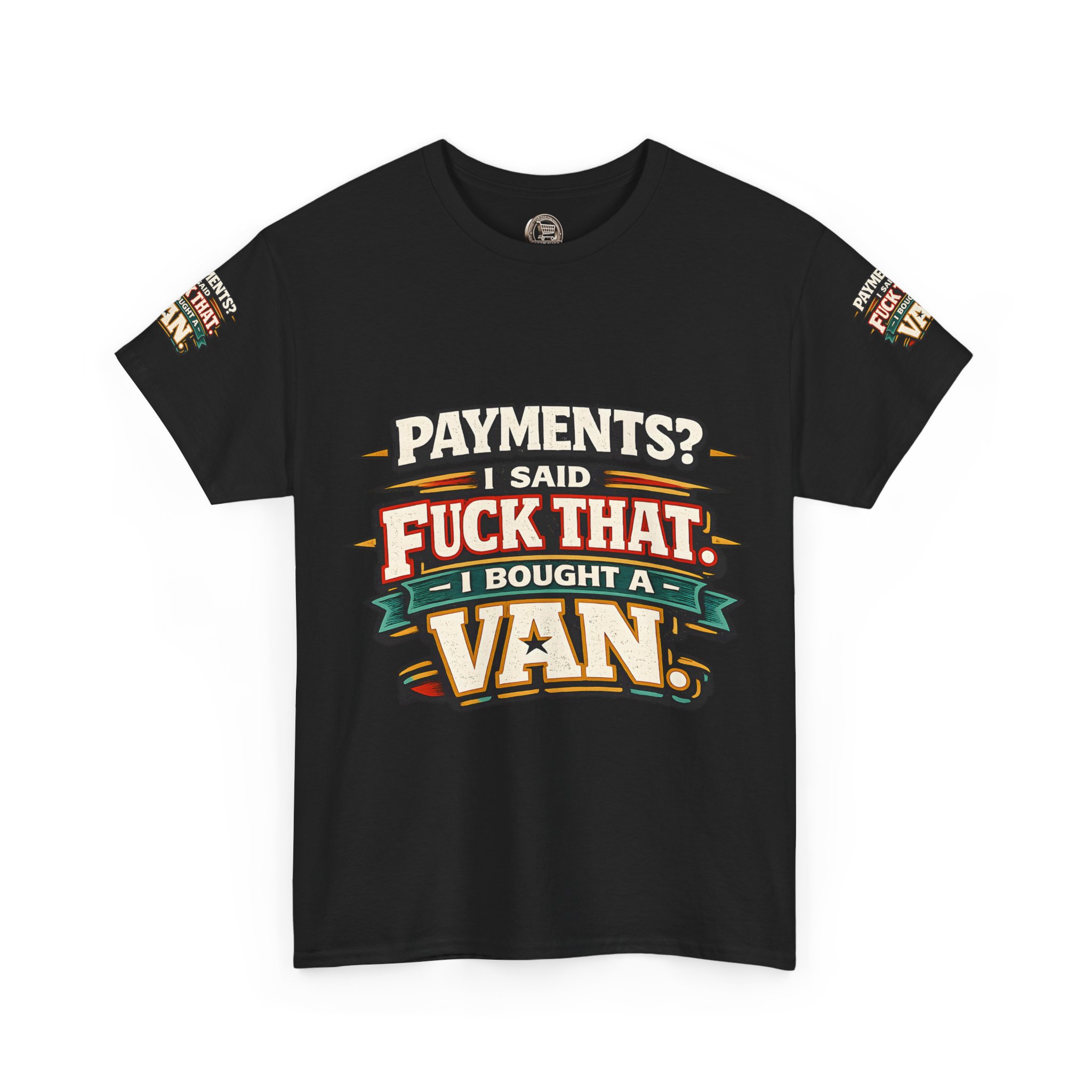 Unisex Heavy Cotton Tee — "Payments?I Said" Design F**K-Line